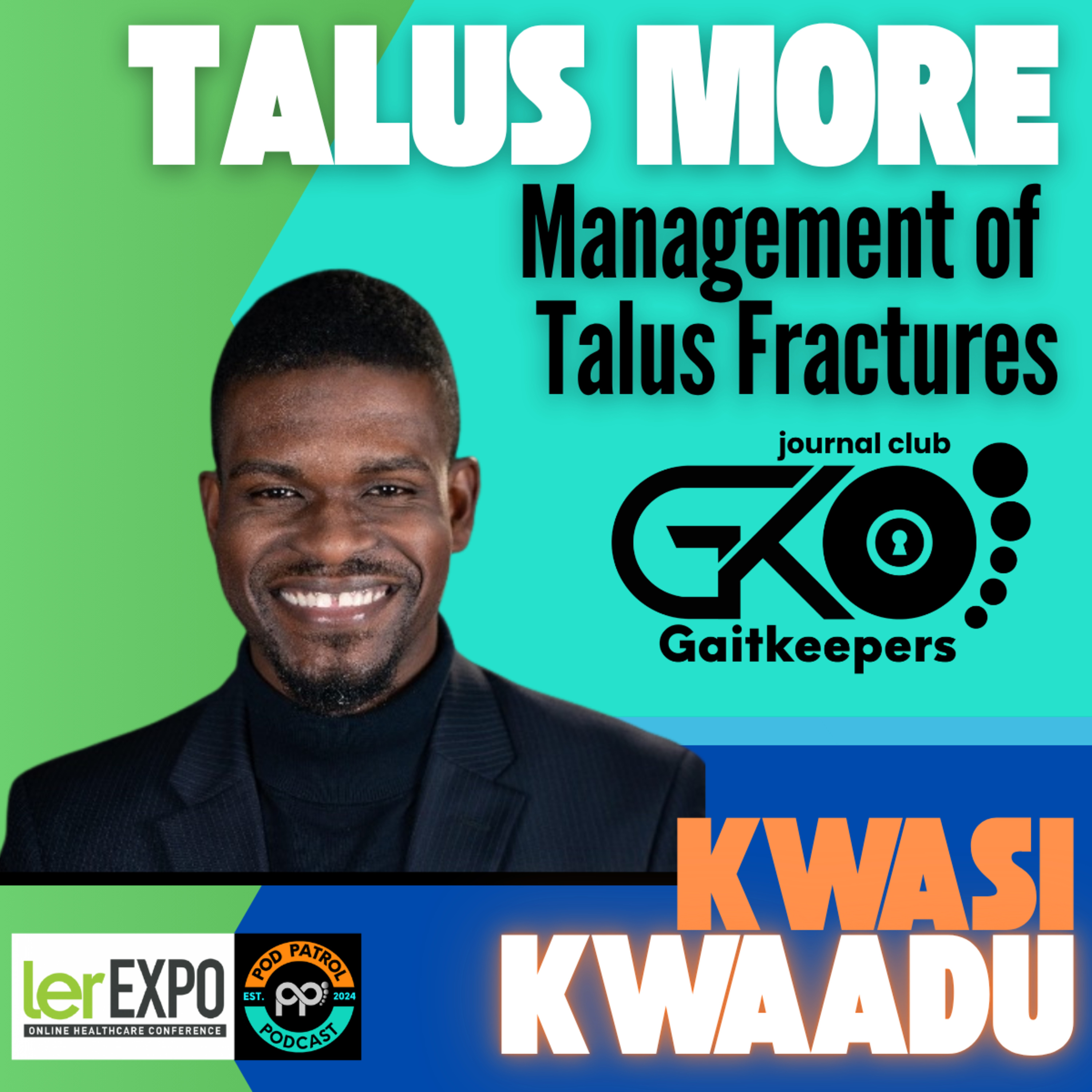 S3.E30 - Talus More: Management of Talus Fractures with Dr. Kwasi Kwaadu and Dr. Jordan Sisto