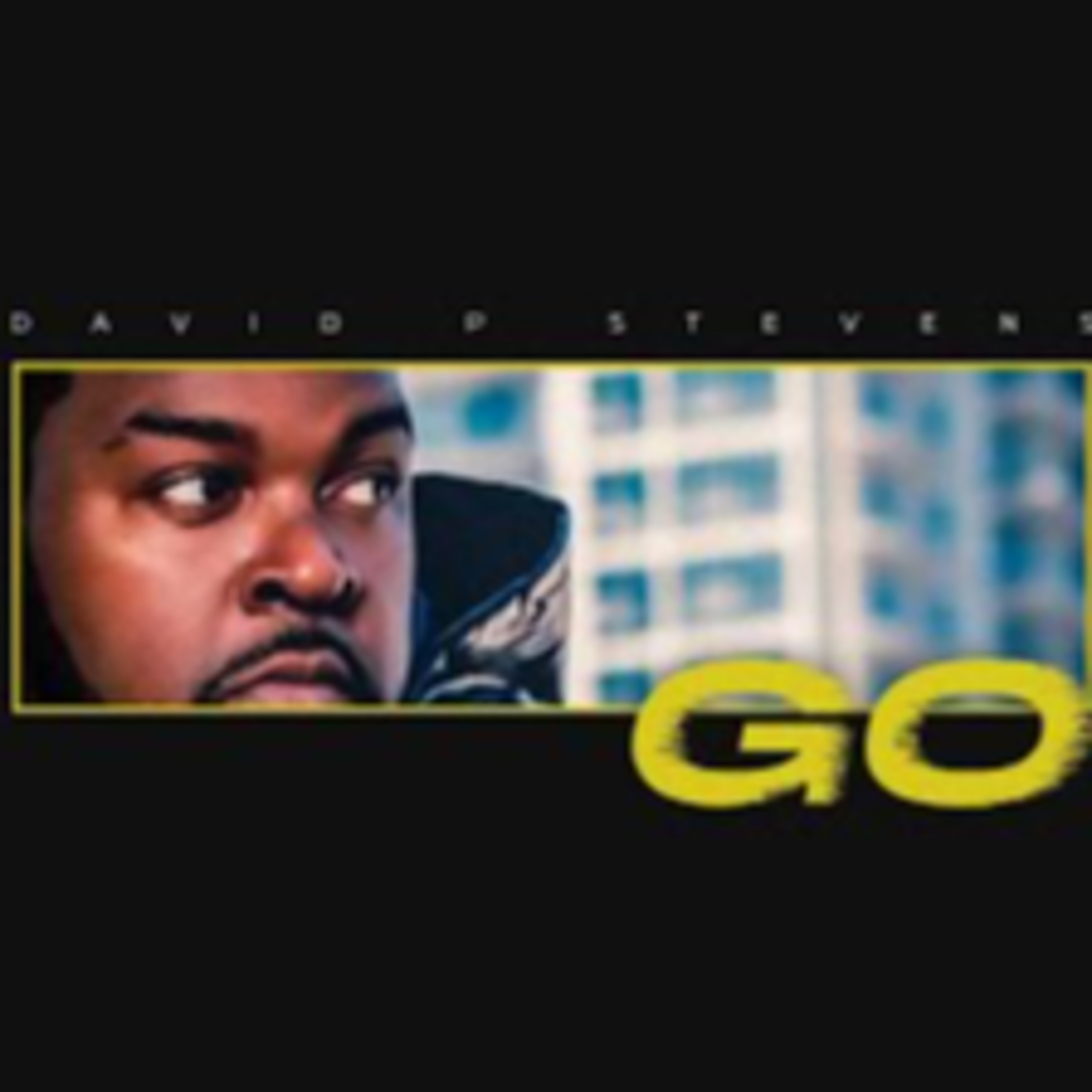 David P Stevens "Go" episode artwork