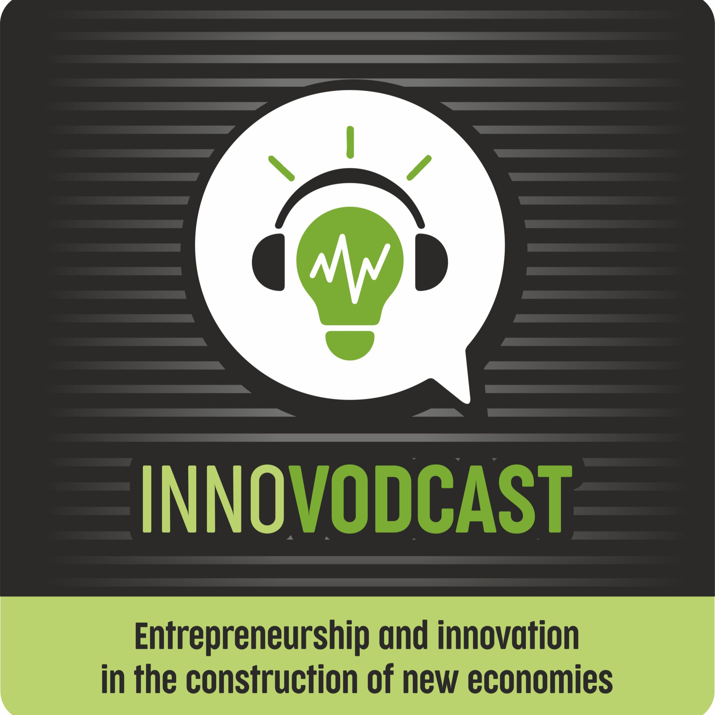 Innovodcast E01 - Entrepreneurship and innovation in the construction of new economies episode artwork