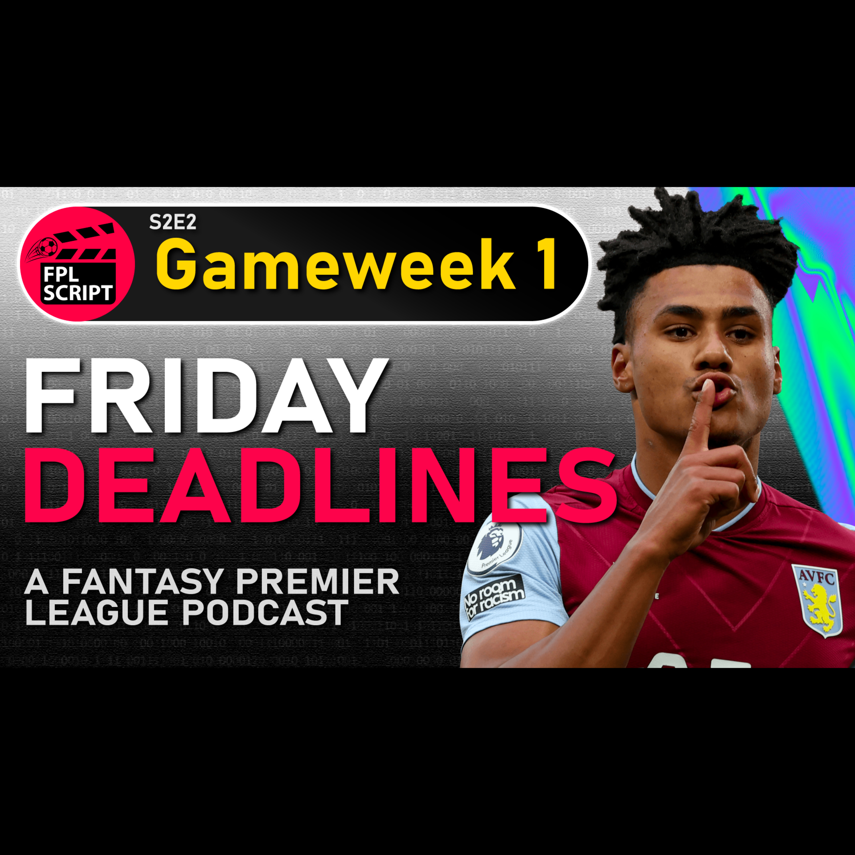 Friday Deadlines | FPL Script | Gameweek 1 | Fantasy Premier League 2023/24 | Season 2 Episode 2 episode artwork
