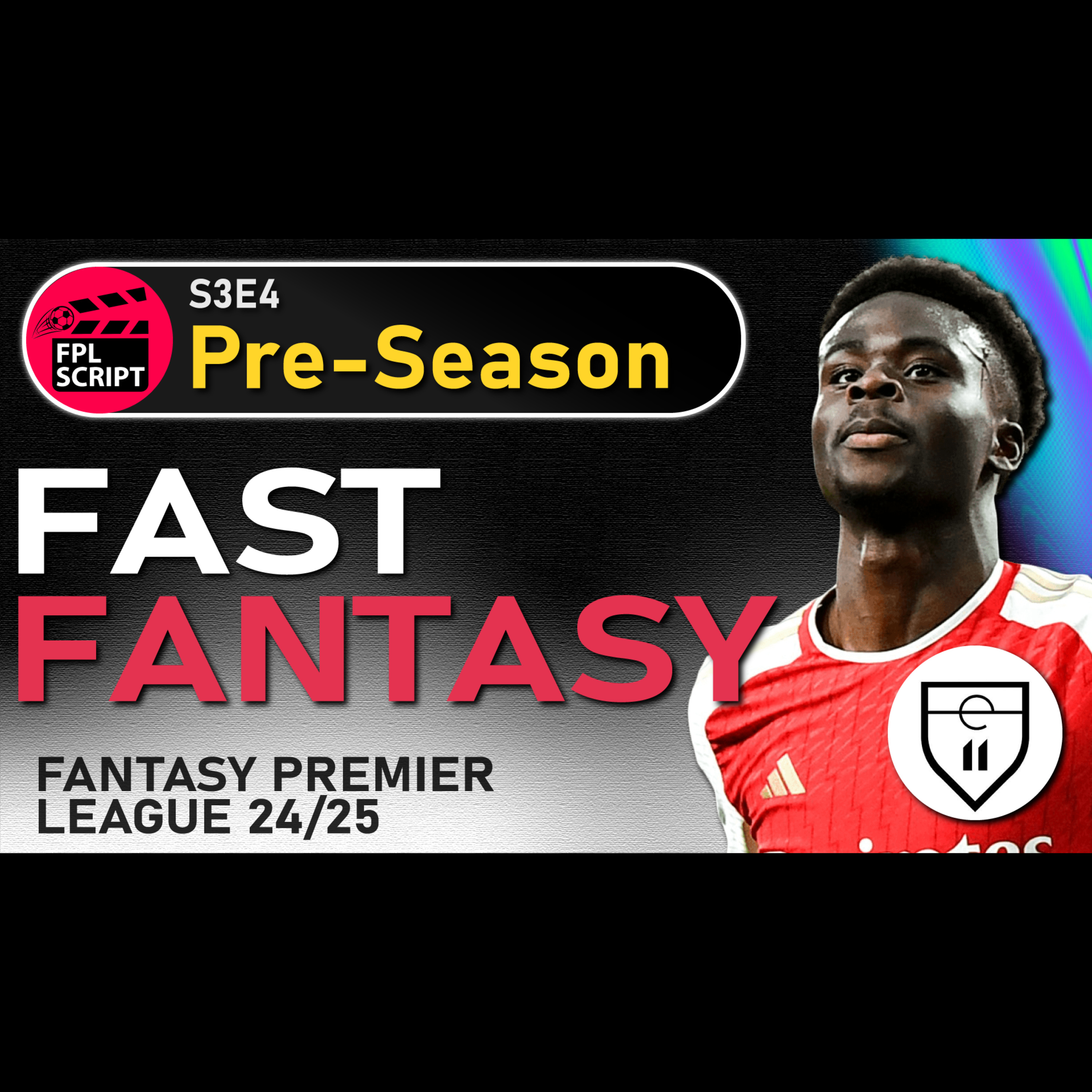 Fast Fantasy ft. Elevenify | FPL Pre-Season | Fantasy Premier League 2024/25 | S3E4 episode artwork