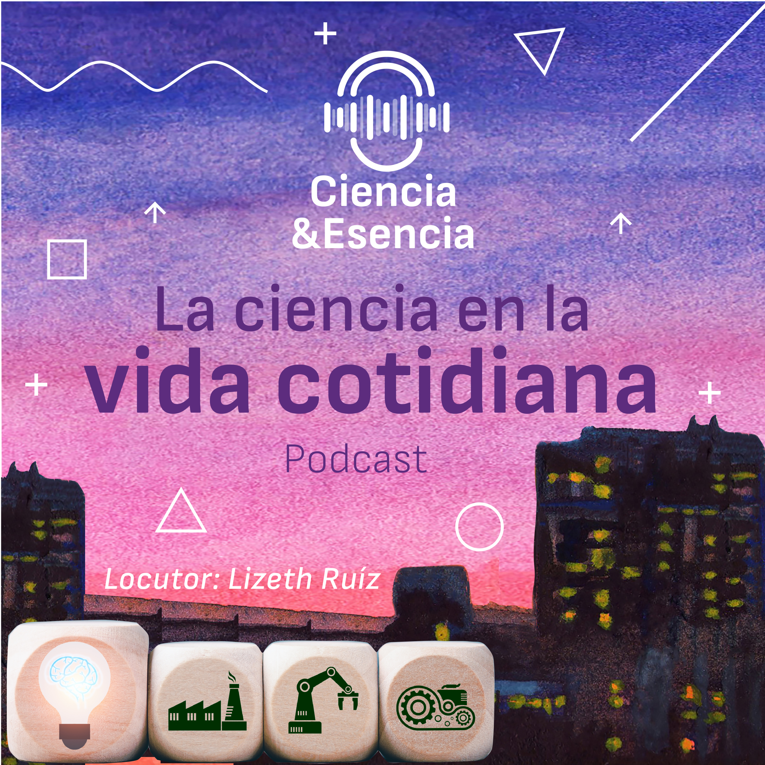 Ciencia y Esencia ¡La ciencia en un podcast!