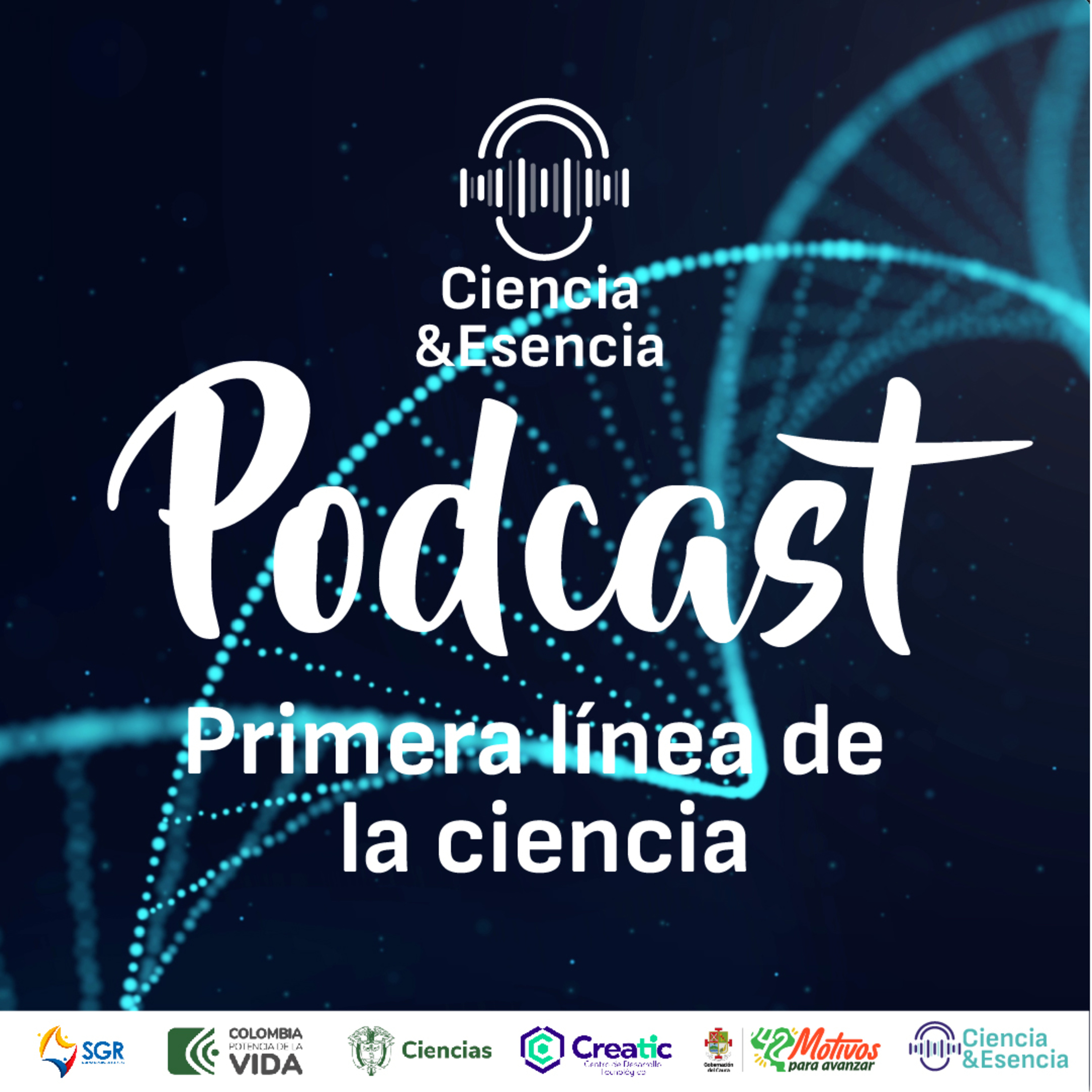 Ciencia y Esencia ¡La ciencia en un podcast!
