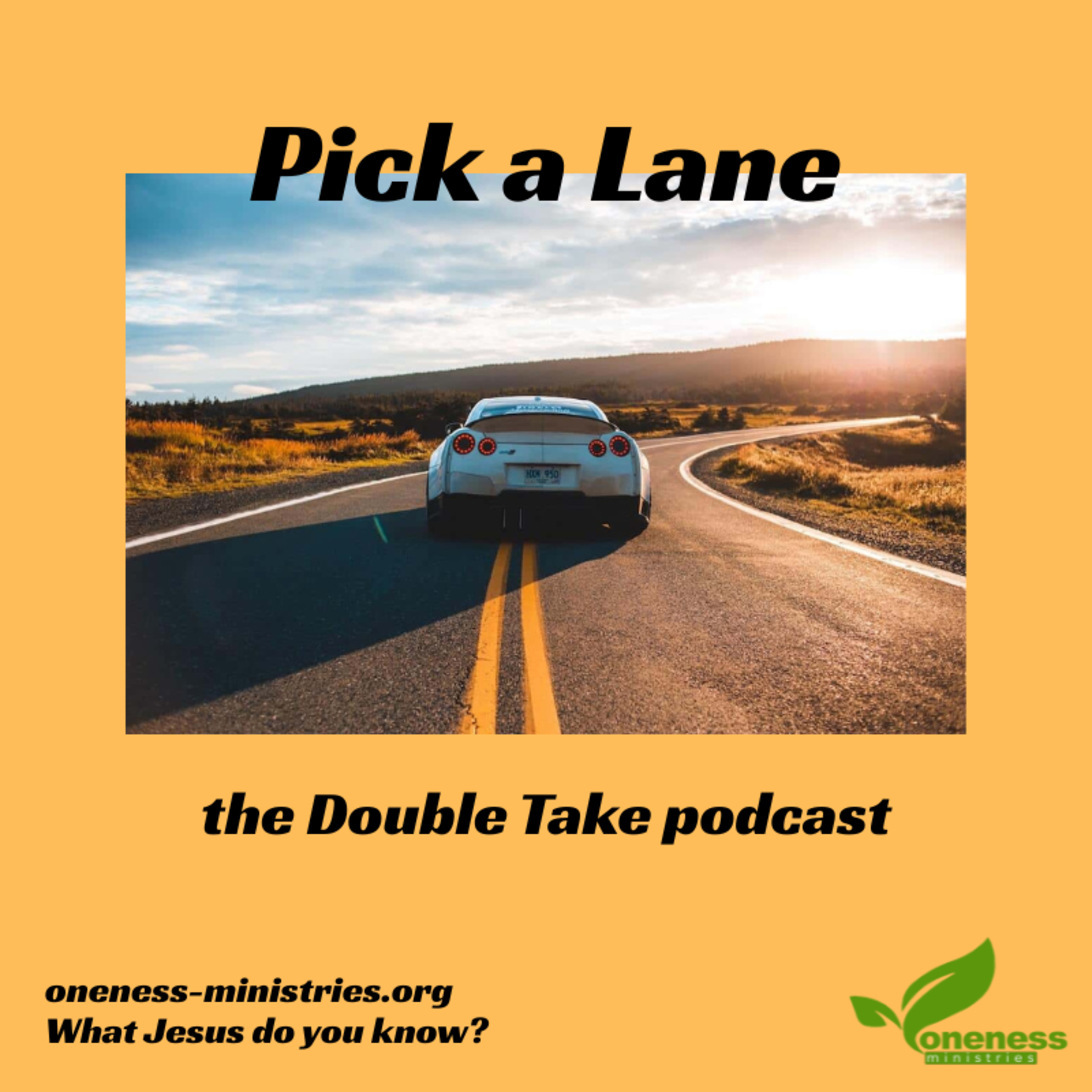 148 – Pick a Lane!