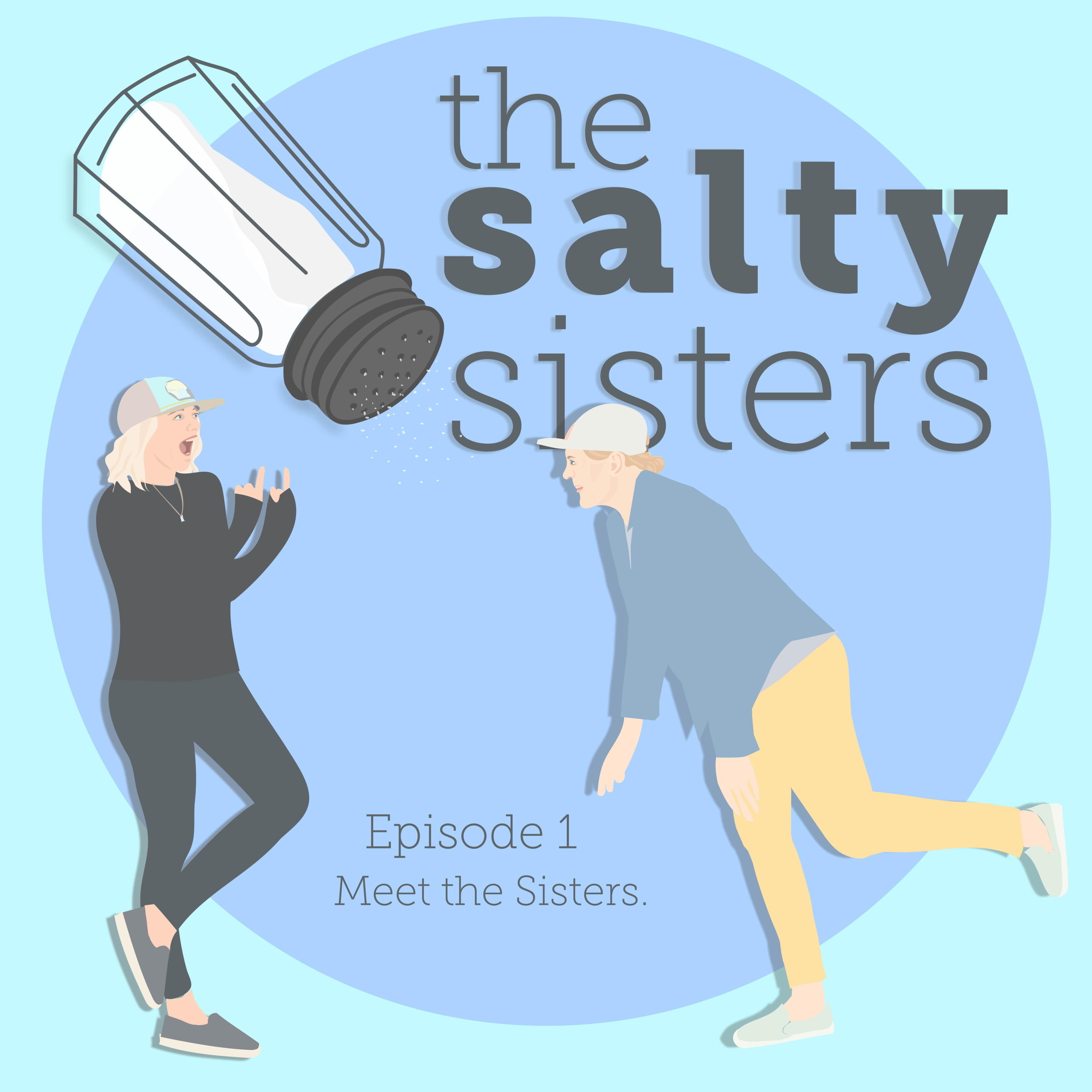 Episode 1: Meet the Sisters