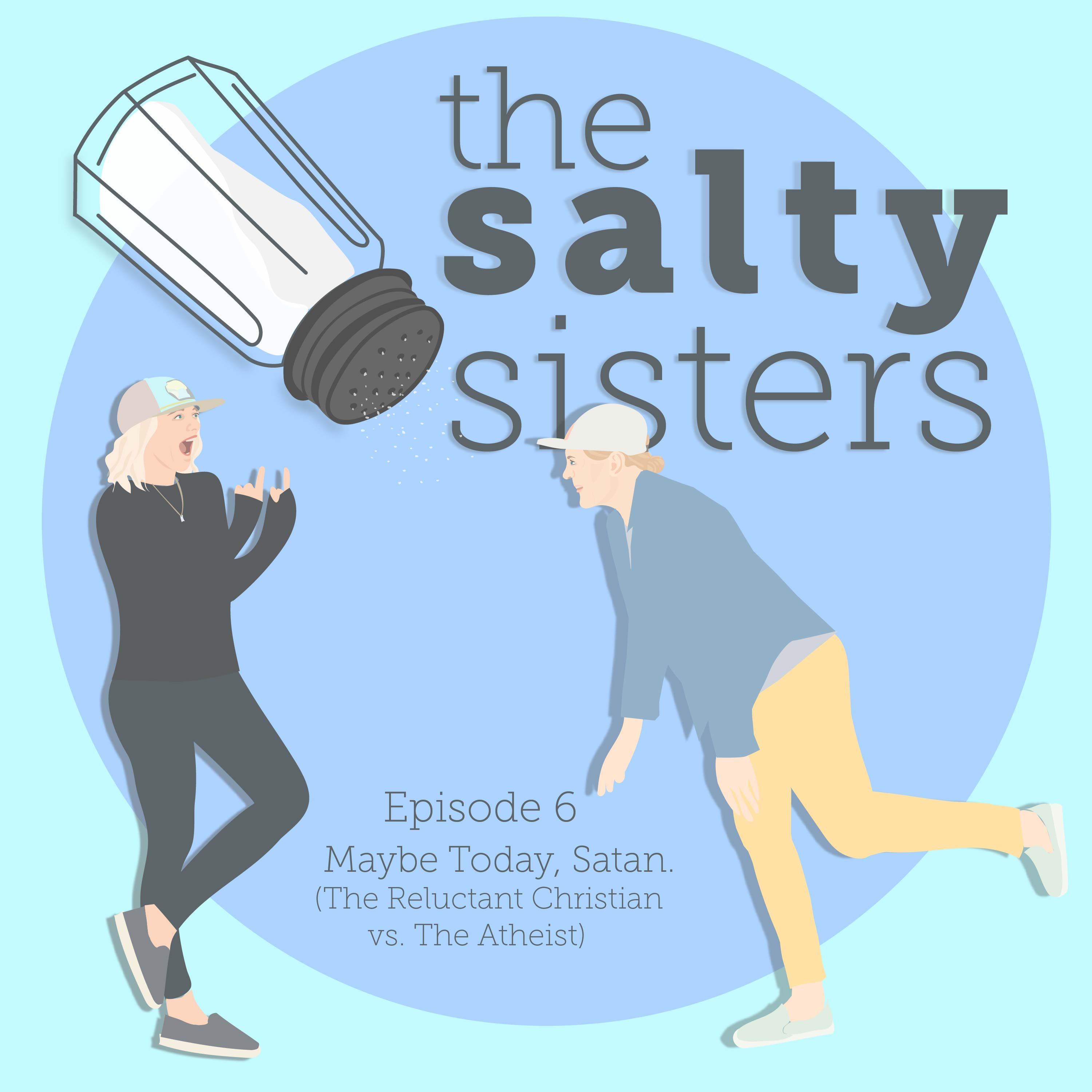  Maybe Today, Satan. ( The Reluctant Christian vs. The Atheist.) episode artwork