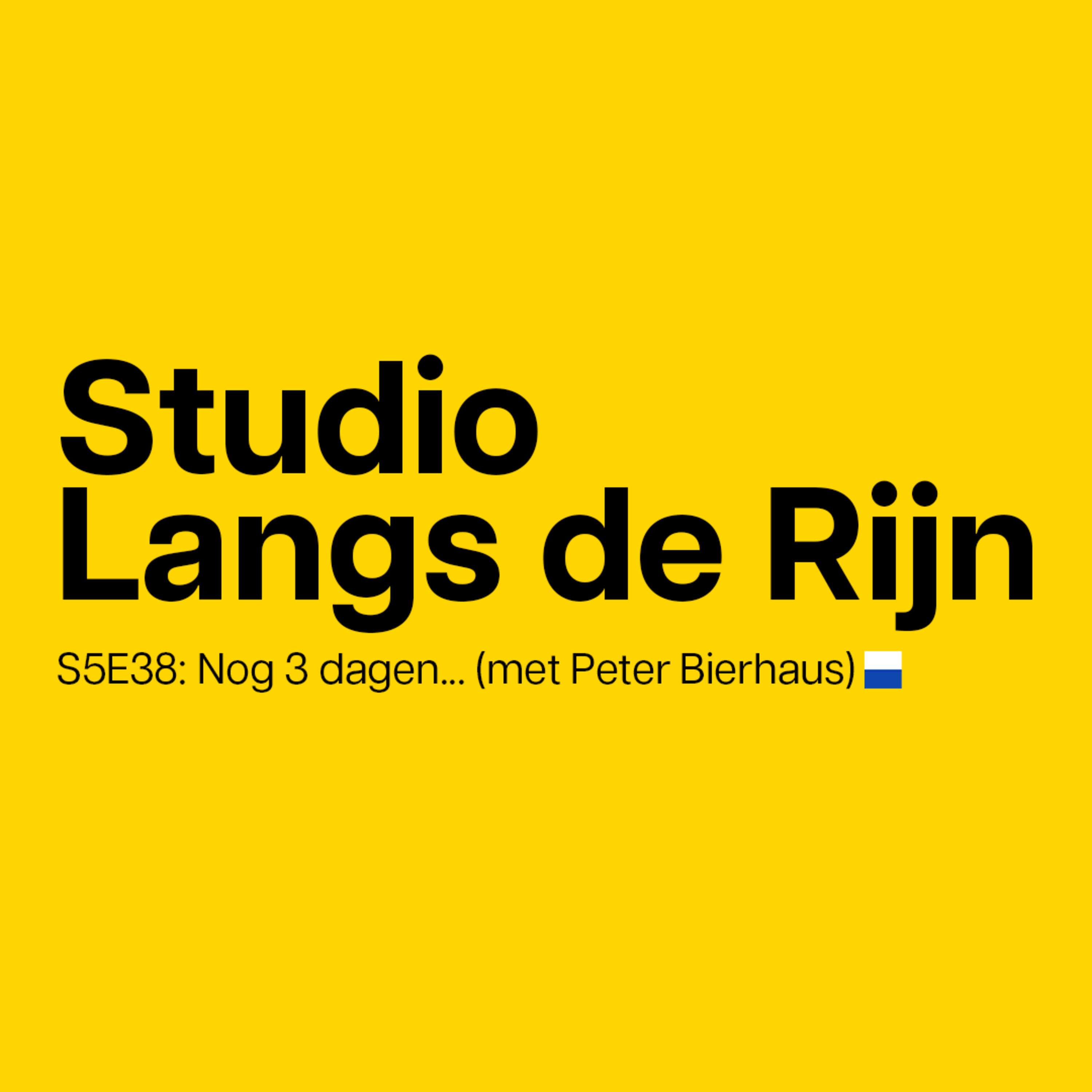 S5E38: Nog 3 dagen... (met Peter Bierhaus)