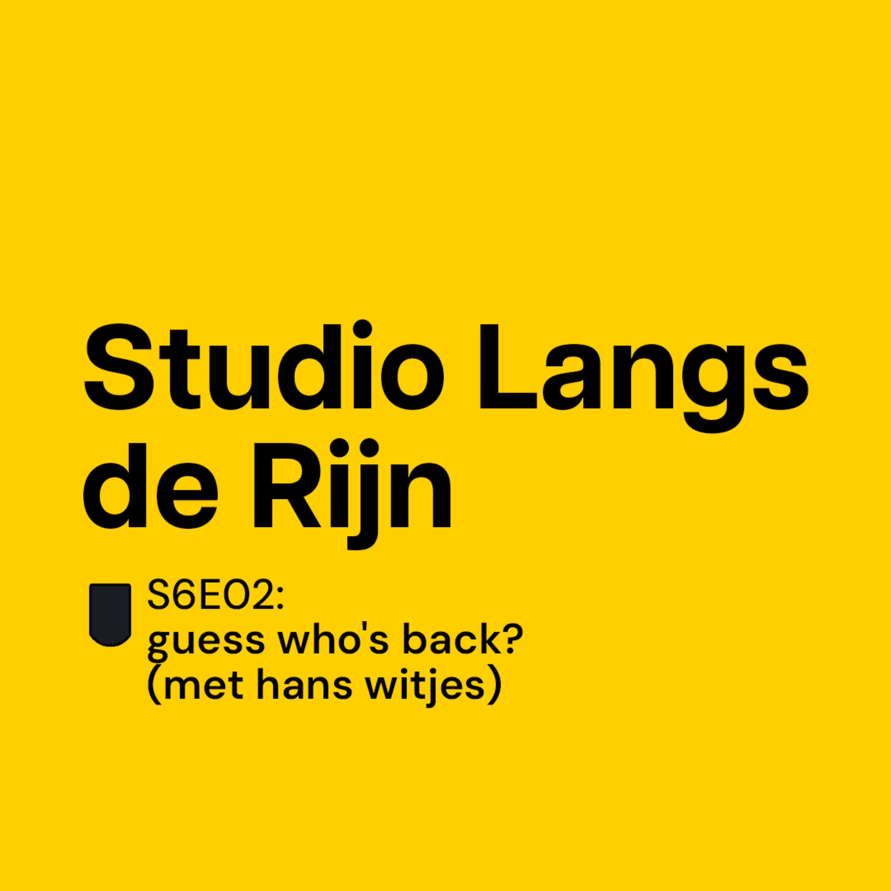 S6E2: Guess who's back? (met Hans Witjes)
