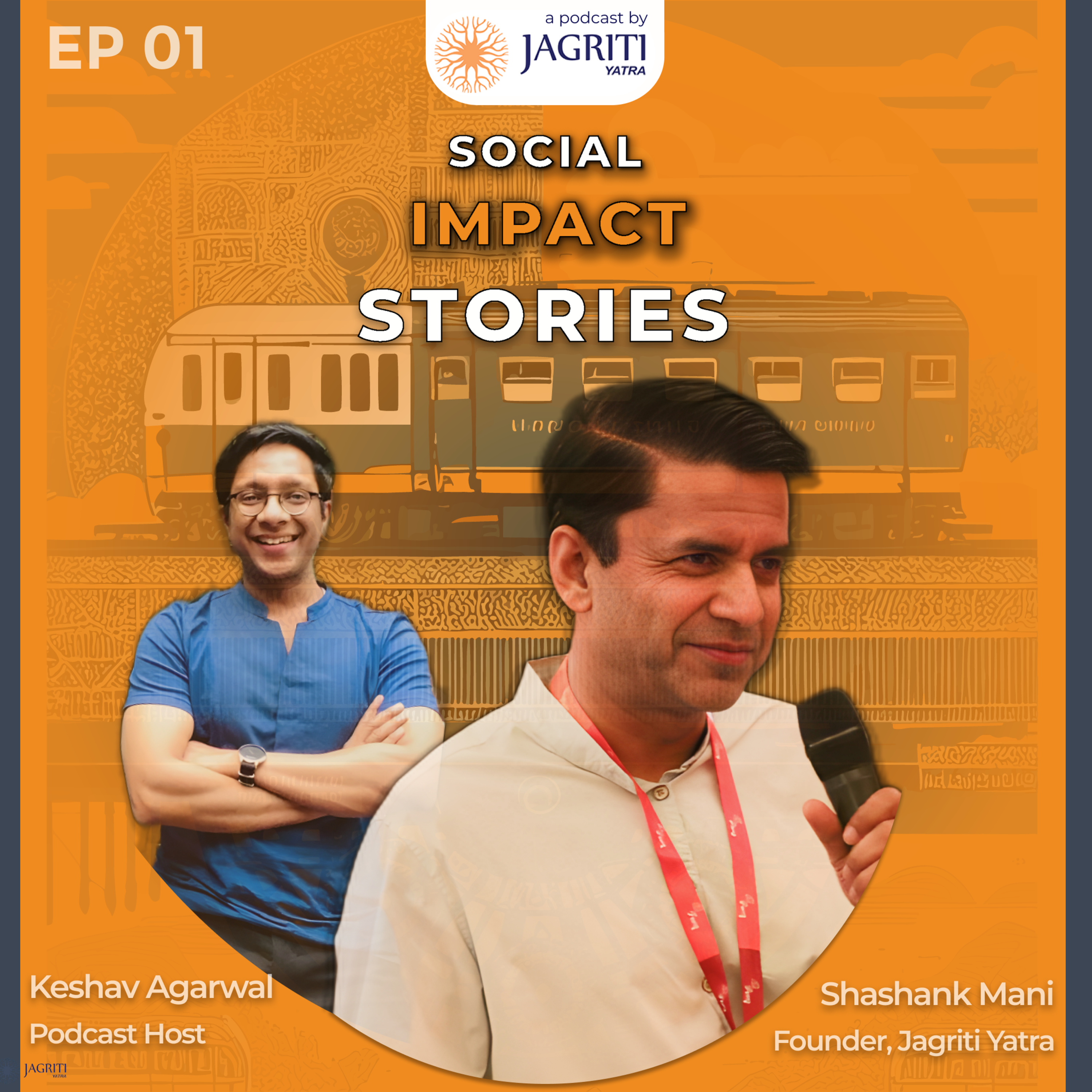 Social Impact Stories: A Jagriti Yatra podcast in Hinglish by Keshav Aggarwal