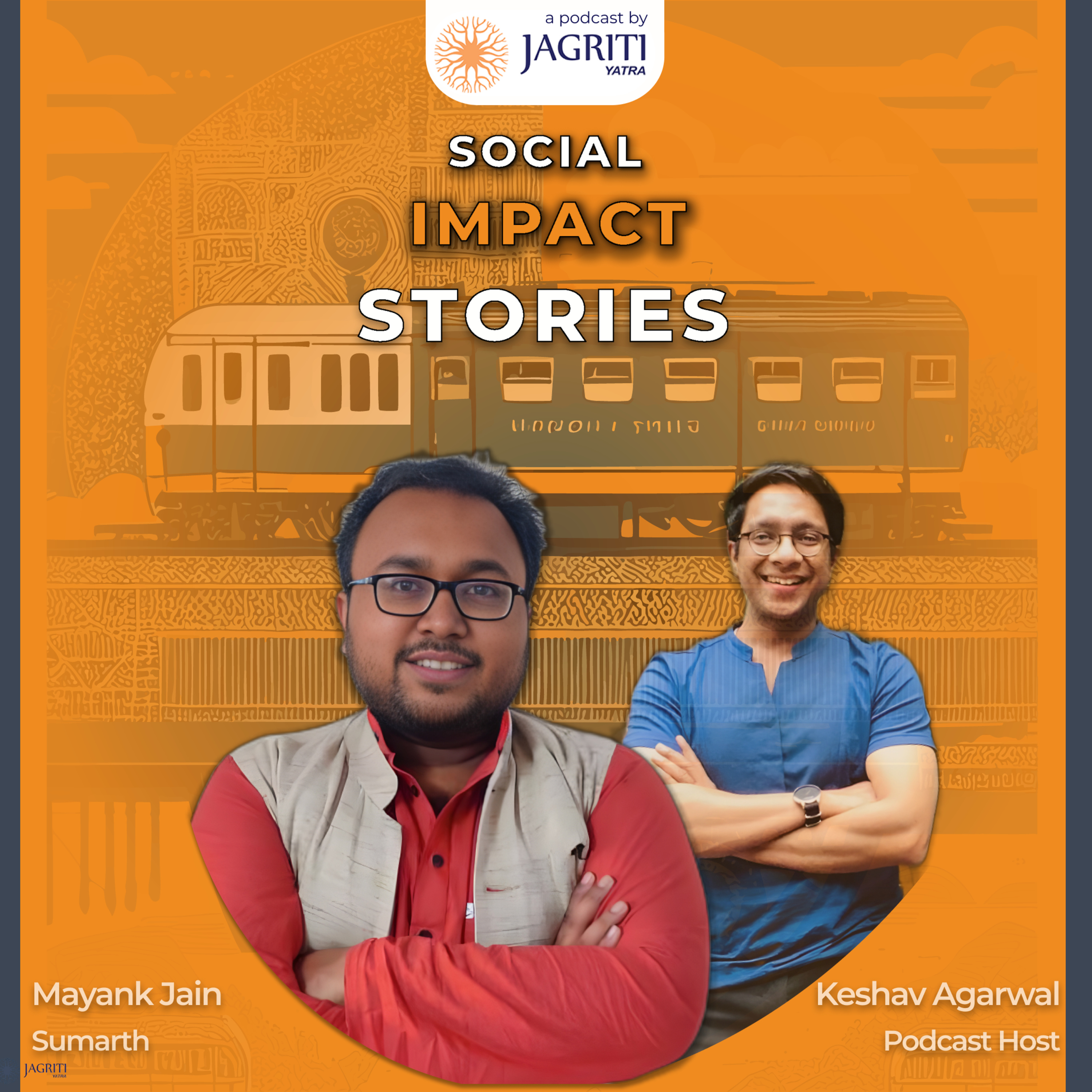 Social Impact Stories: A Jagriti Yatra podcast in Hinglish by Keshav Aggarwal
