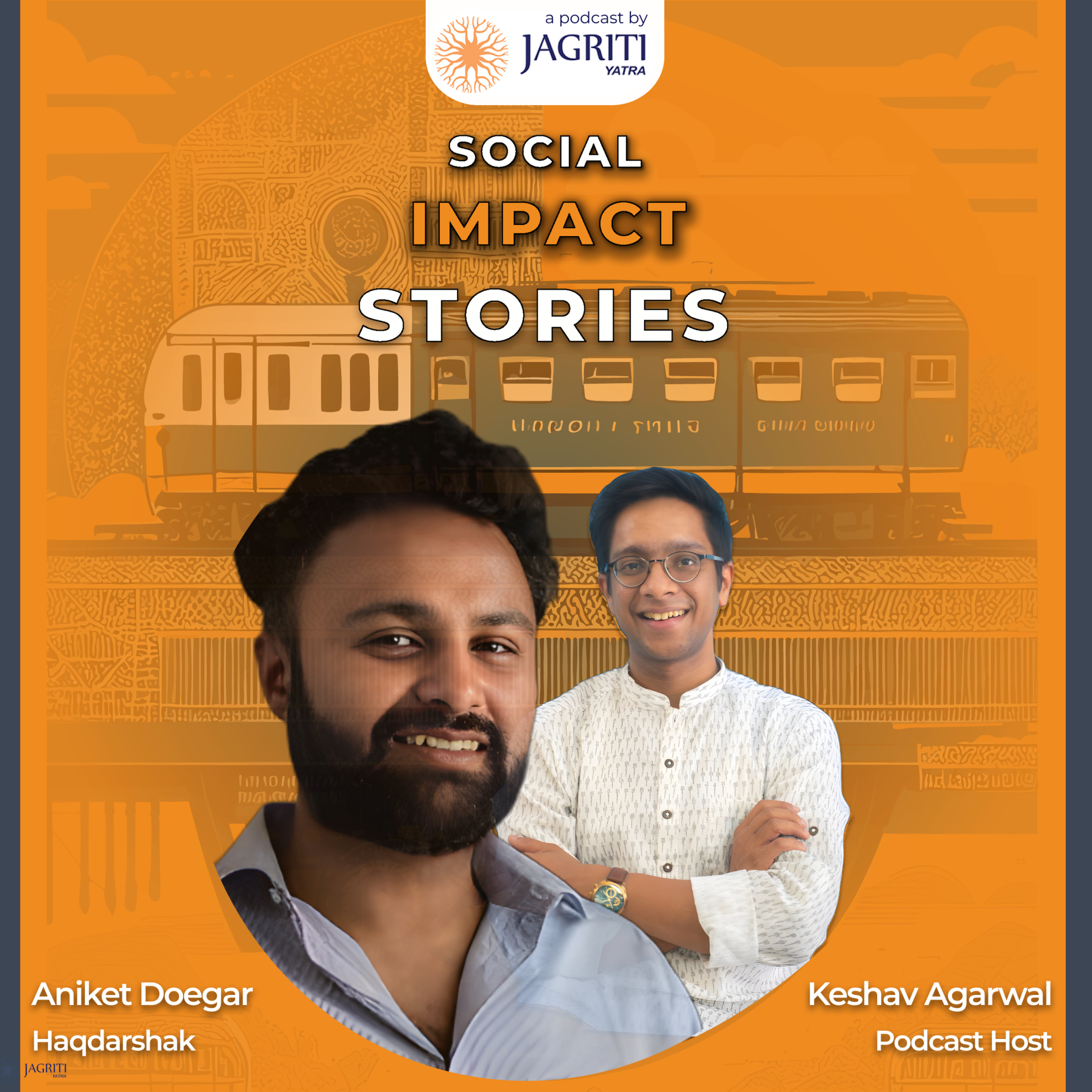 Social Impact Stories: A Jagriti Yatra podcast in Hinglish by Keshav Aggarwal