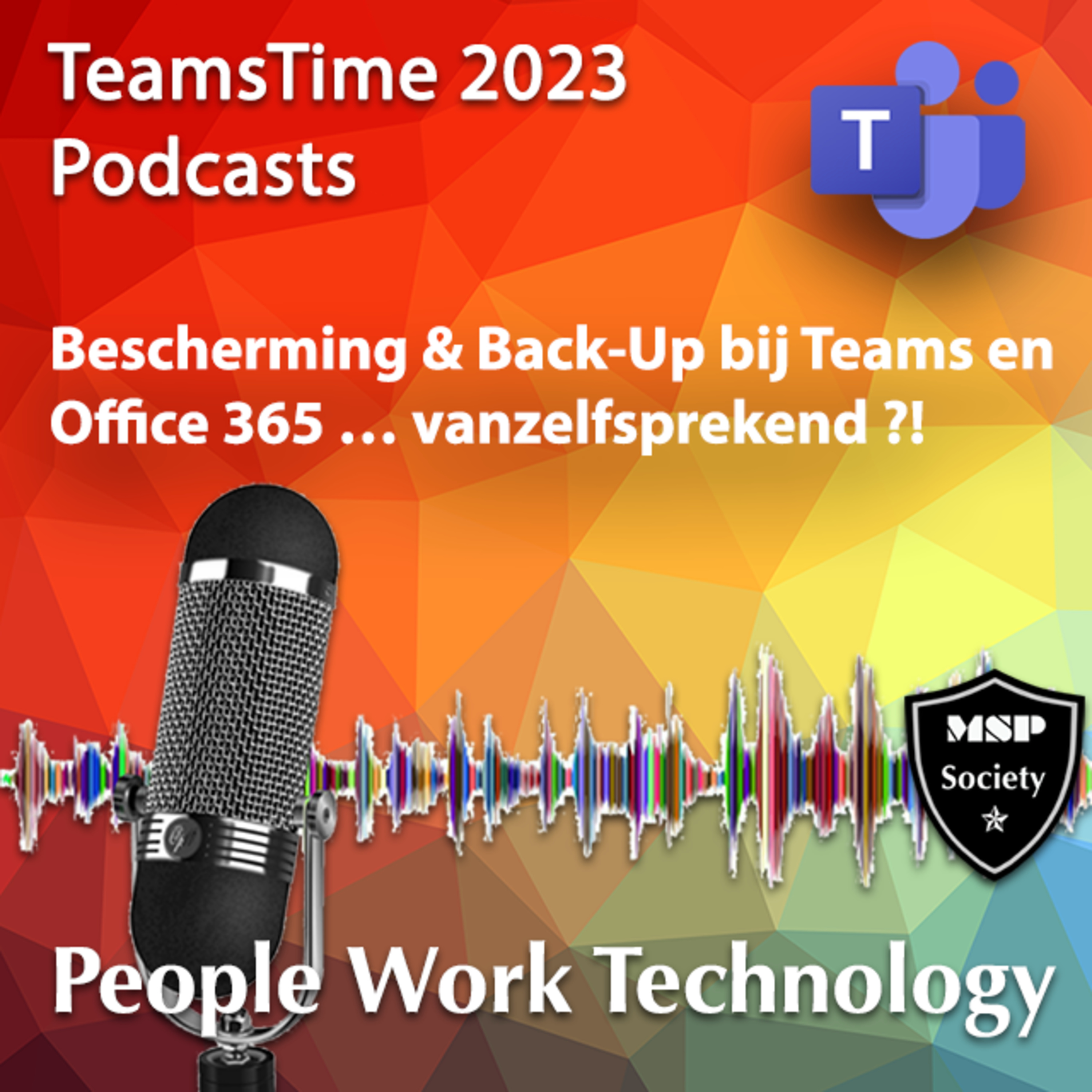 Bescherming & Back-Up bij Teams en Office 365 … vanzelfsprekend ?!  episode artwork