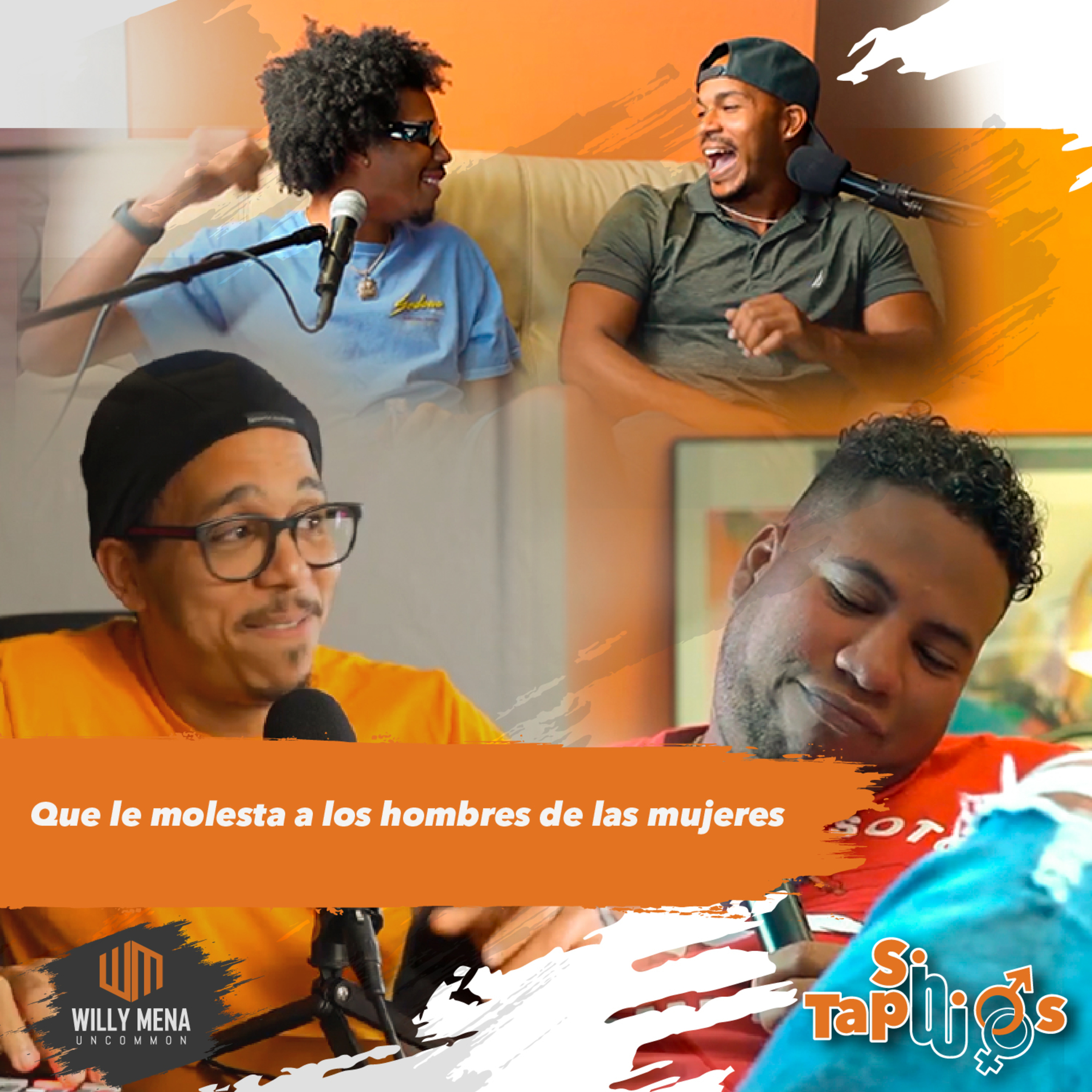 Que le molesta a los hombres de las mujeres - Sin tapujos episode artwork