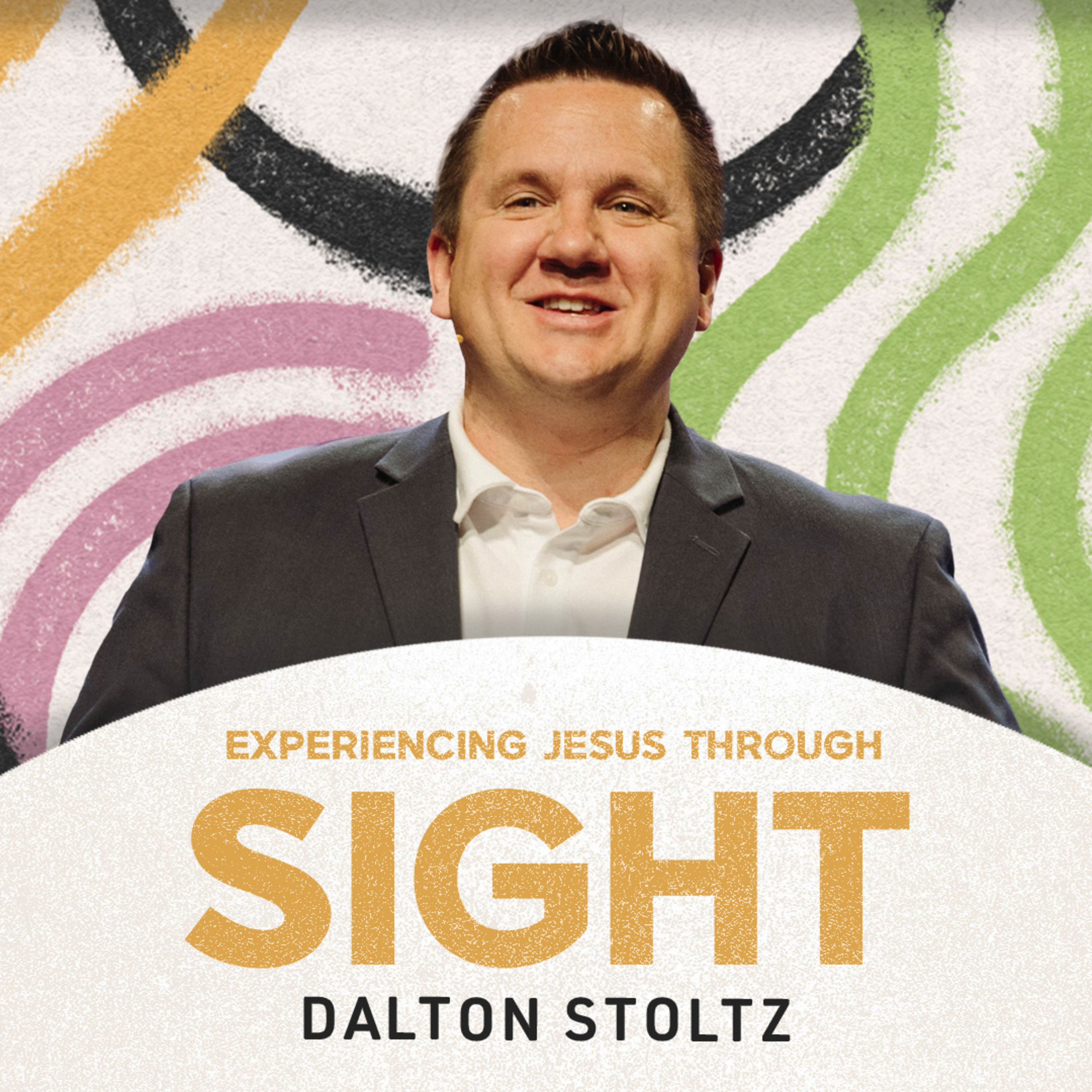 Experiencing Jesus: Through Sight | Pastor Dalton Stoltz | Liberty Live Church episode artwork