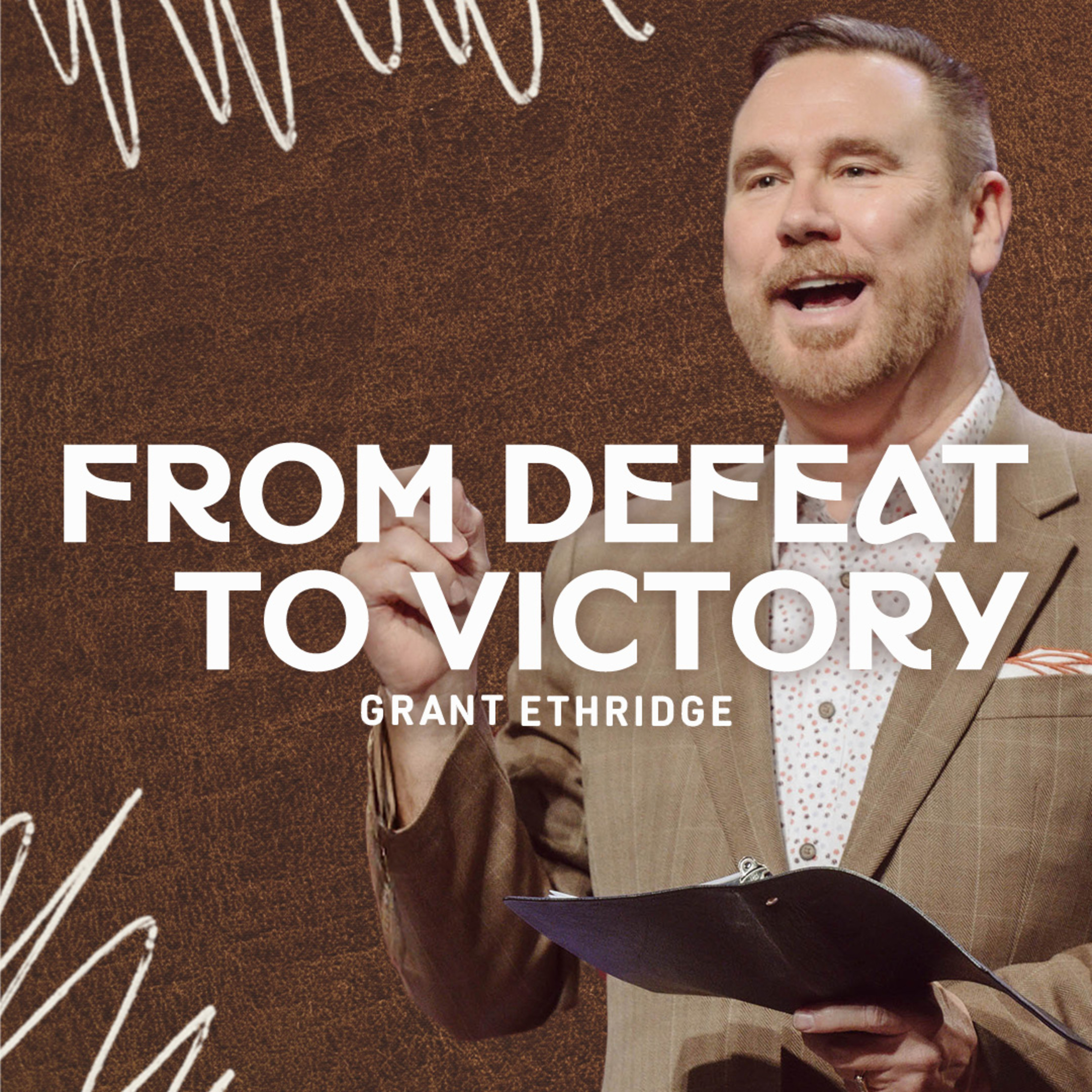 From Defeat to Victory | Pastor Grant Ethridge | Liberty Live Church episode artwork