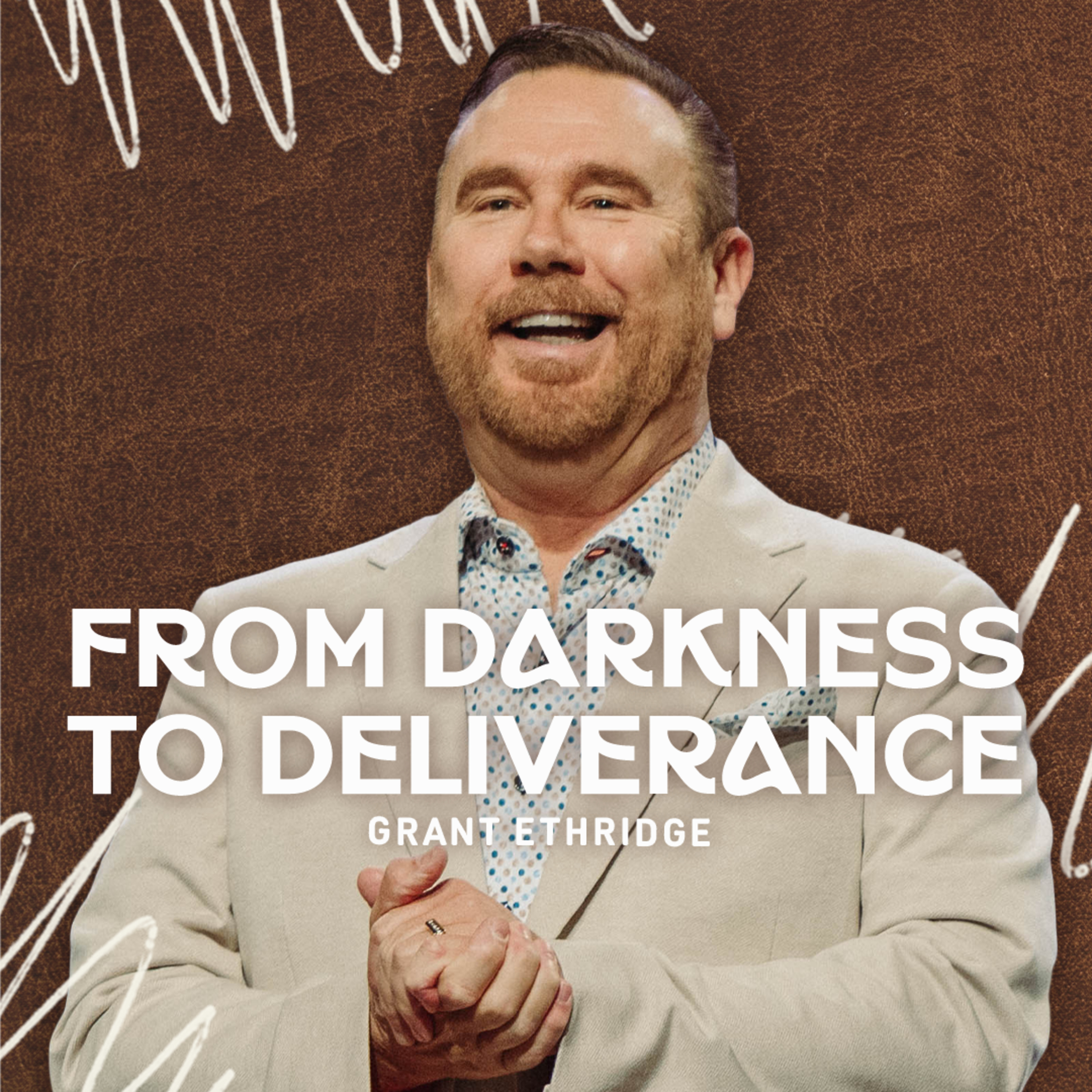 From Darkness to Deliverance | Pastor Grant Ethridge | Liberty Live Church episode artwork