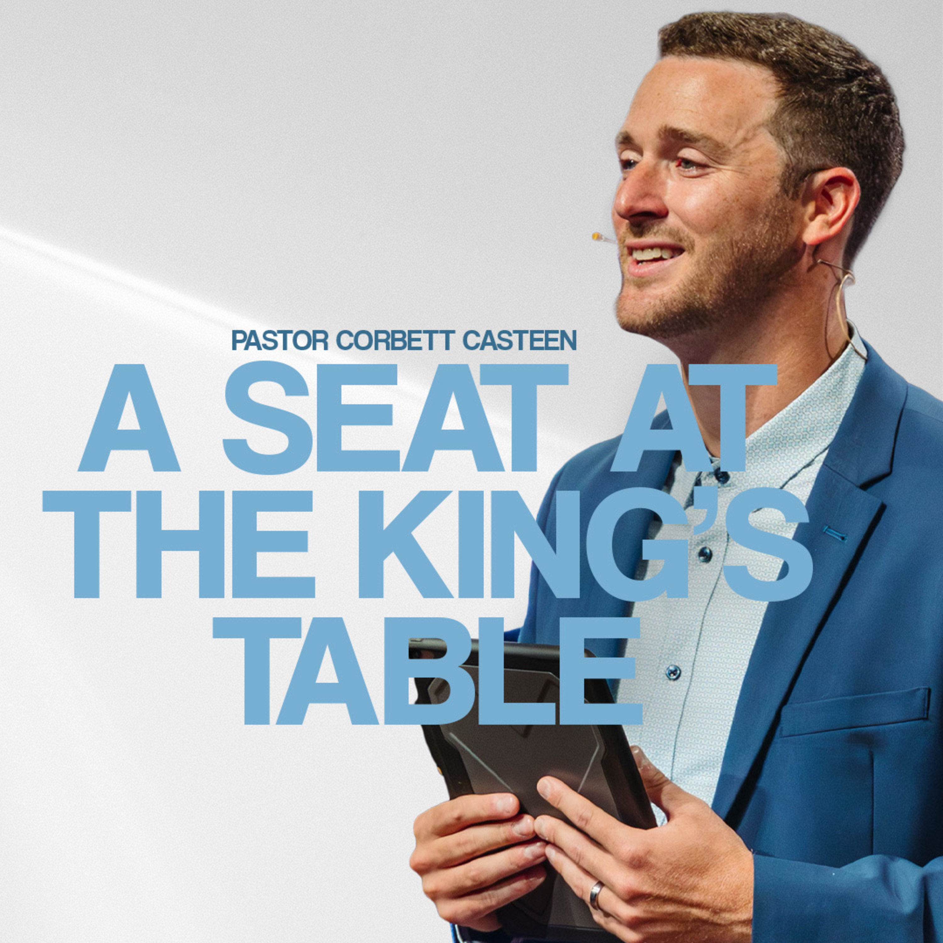 A Seat At The King’s Table | Pastor Corbett Casteen | Liberty Live Church episode artwork