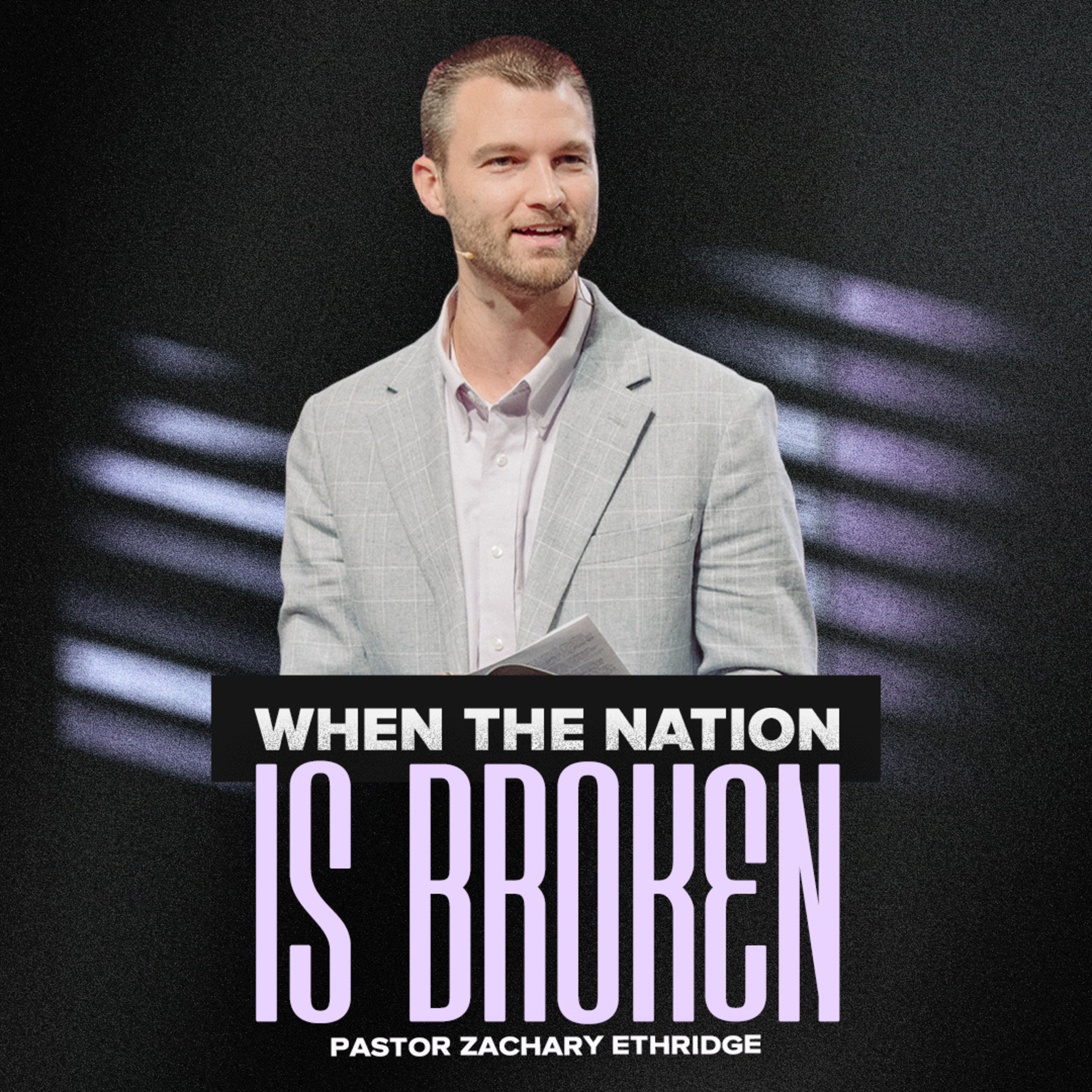 When The Nation is Broken | Pastor Zachary Ethridge | Liberty Live Church episode artwork