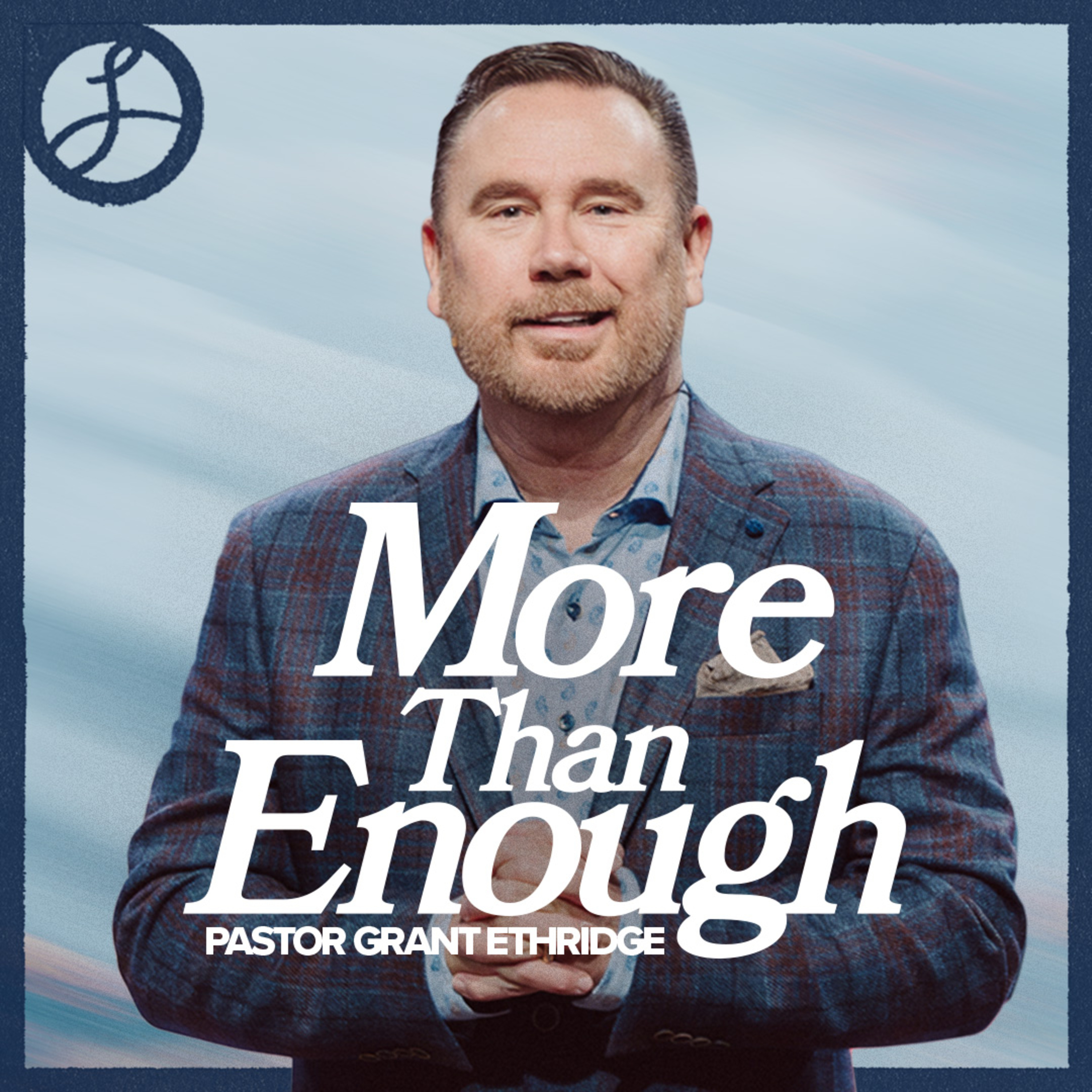 More Than Enough | Pastor Grant Ethridge | Liberty Live Church episode artwork