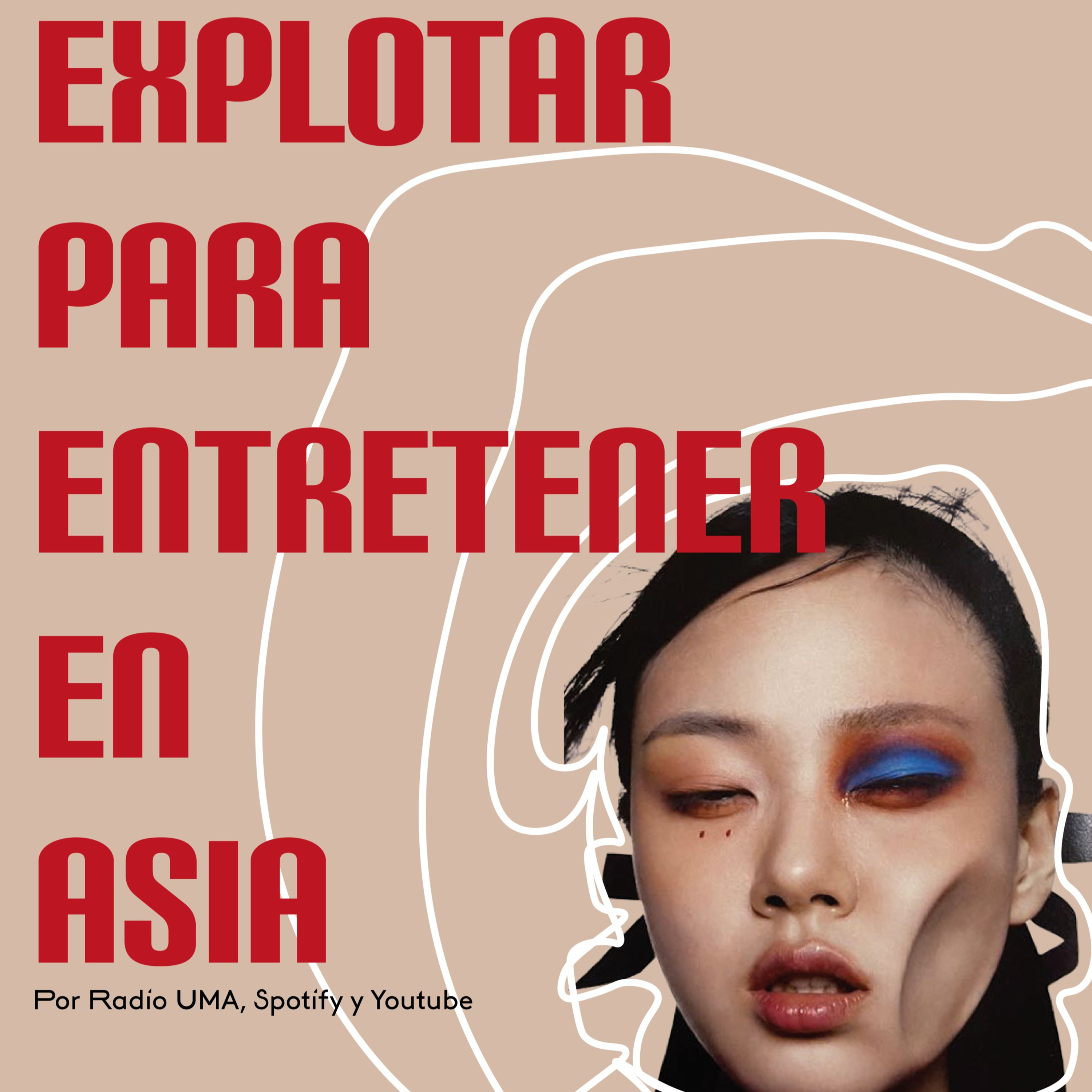 EP 12: Explotar para entretener en Asia episode artwork