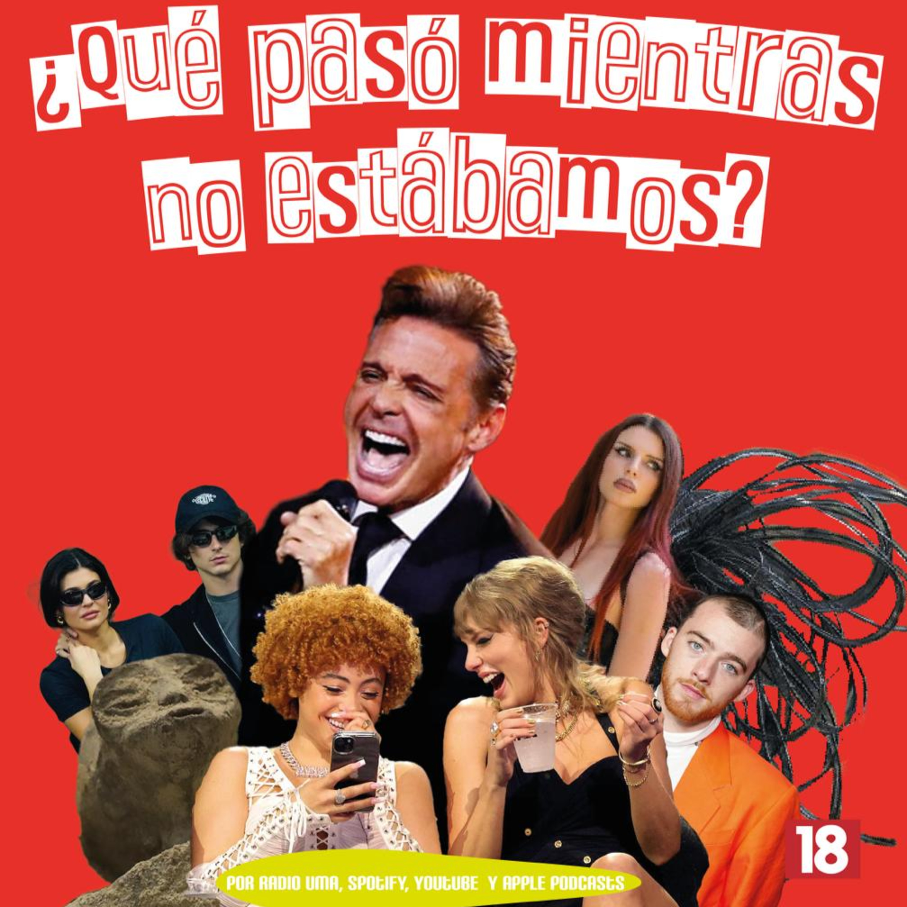 EP18: ¿Qué pasó mientras no estábamos? episode artwork