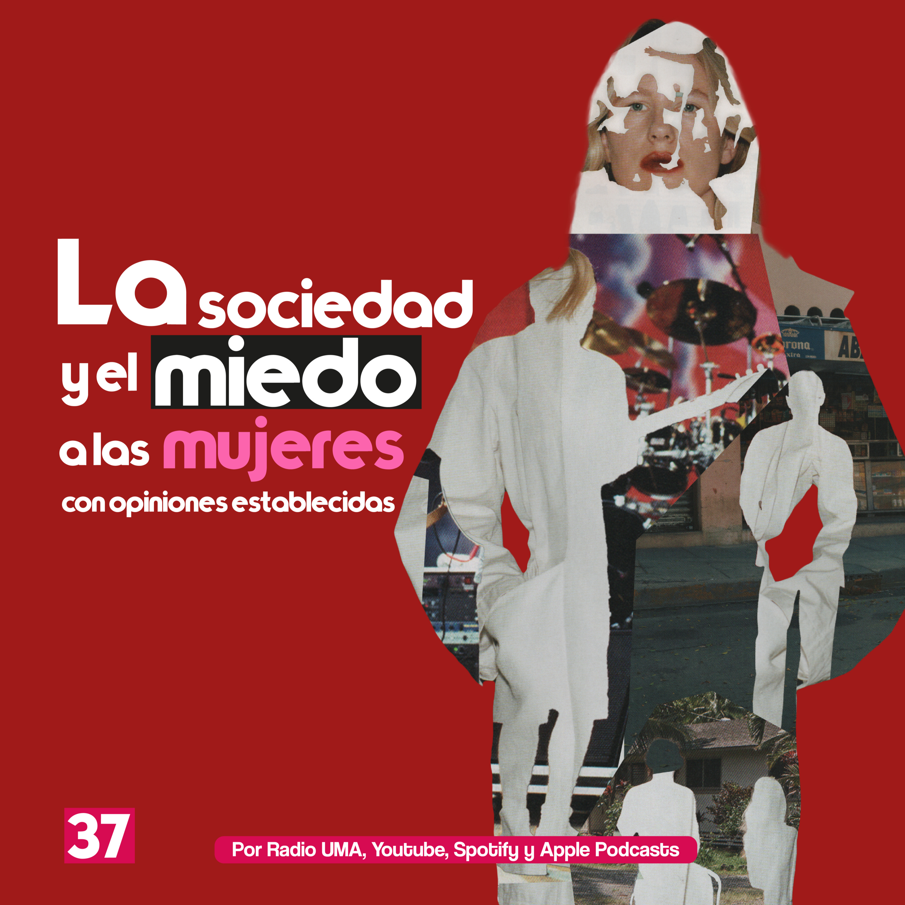EP37: La sociedad y el miedo a las mujeres con opiniones establecidas episode artwork