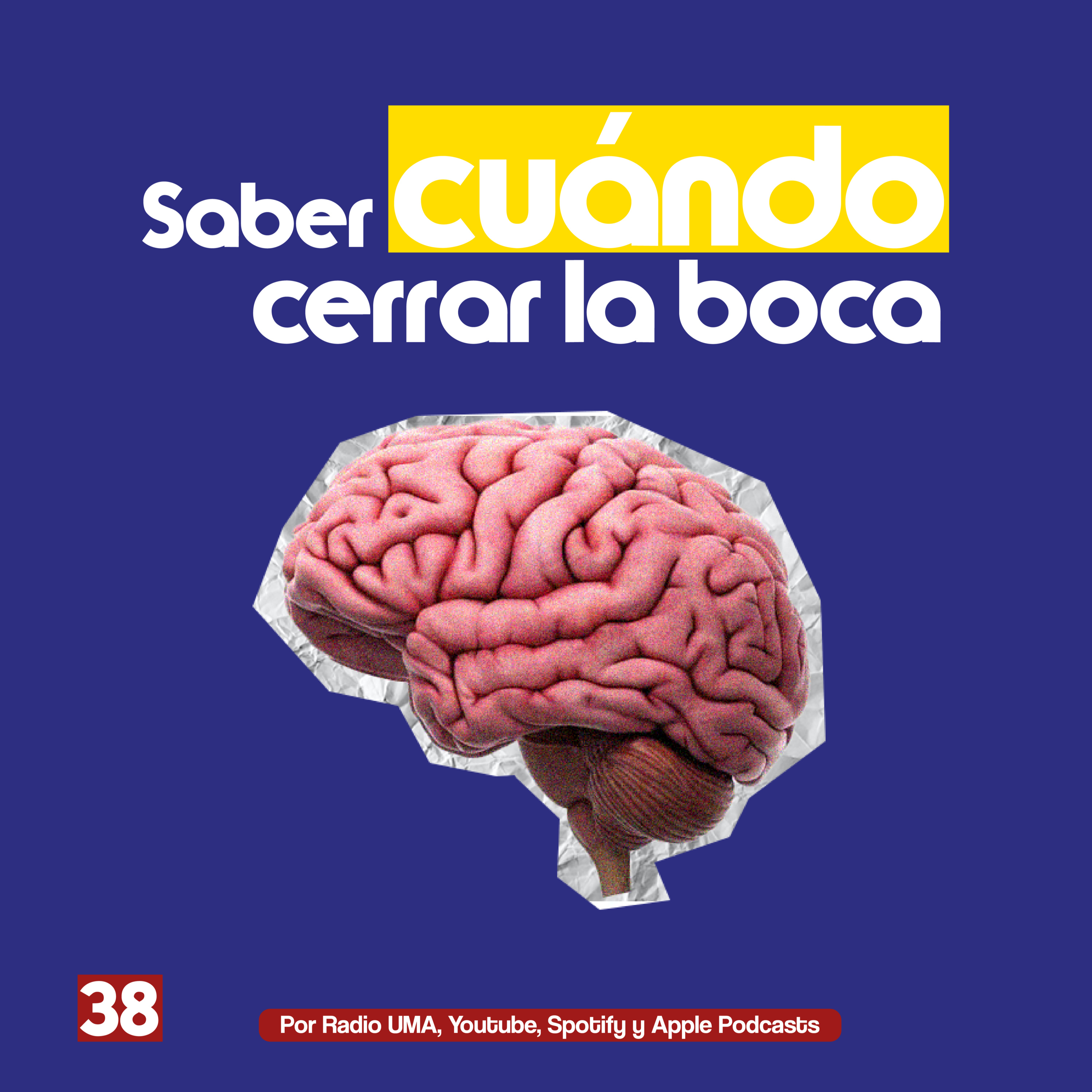 EP38: Saber cuándo cerrar la boca episode artwork