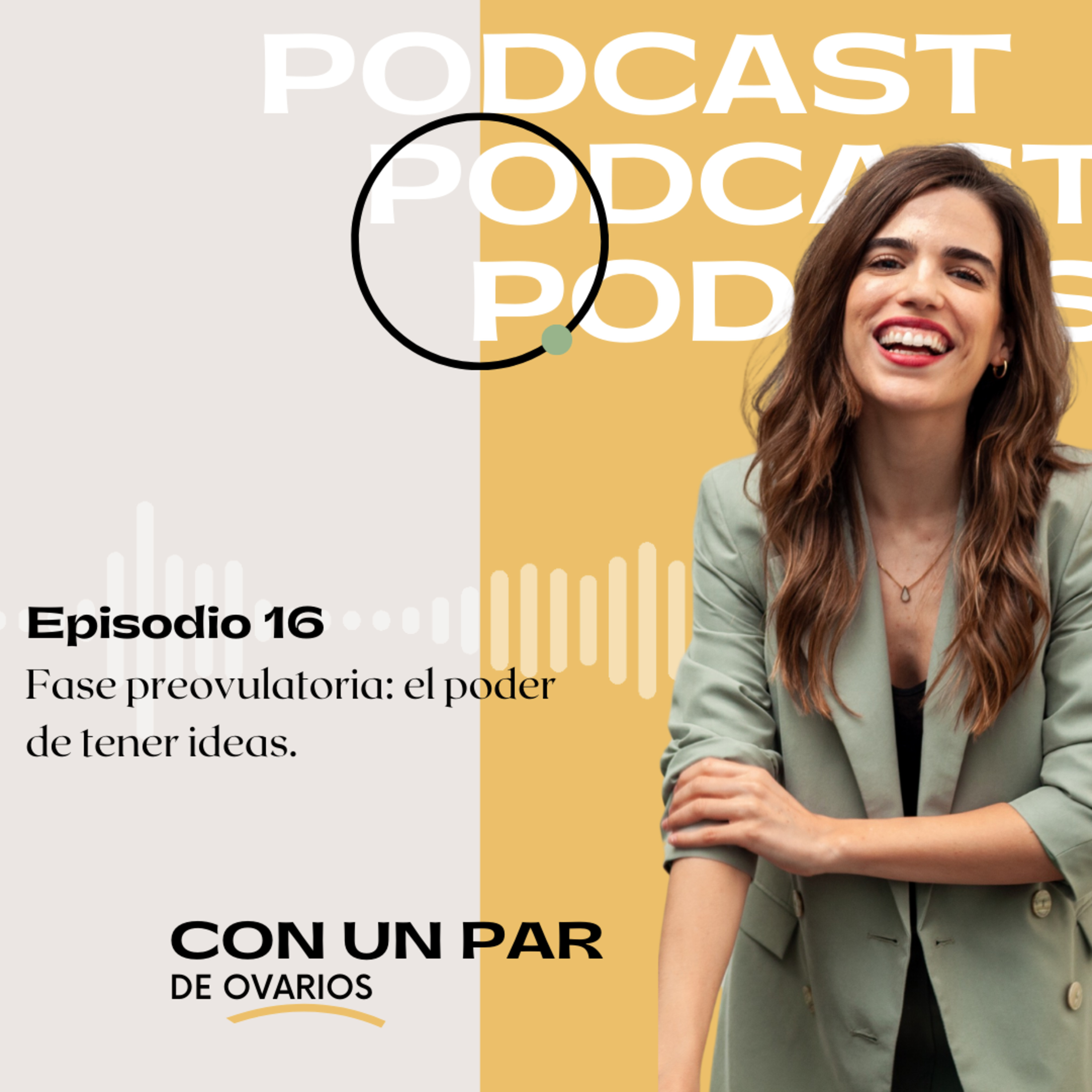 Con Un Par de Ovarios - Productividad cíclica y emprendimiento