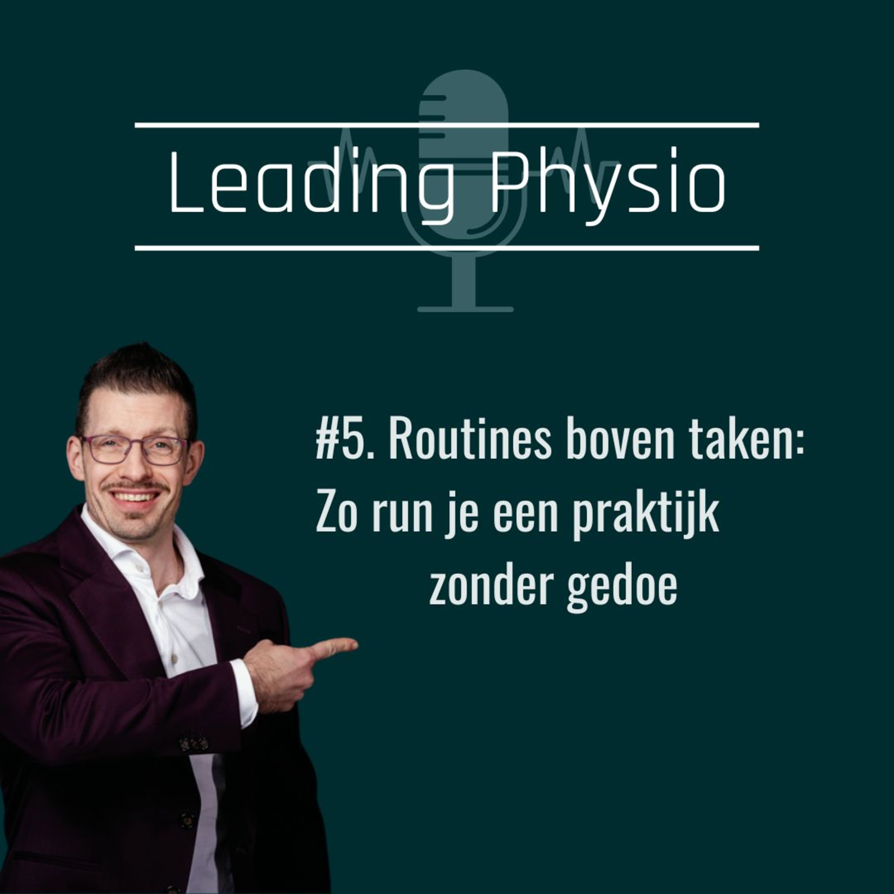 Routines boven taken: Zo run jij je praktijk zonder gedoe episode artwork