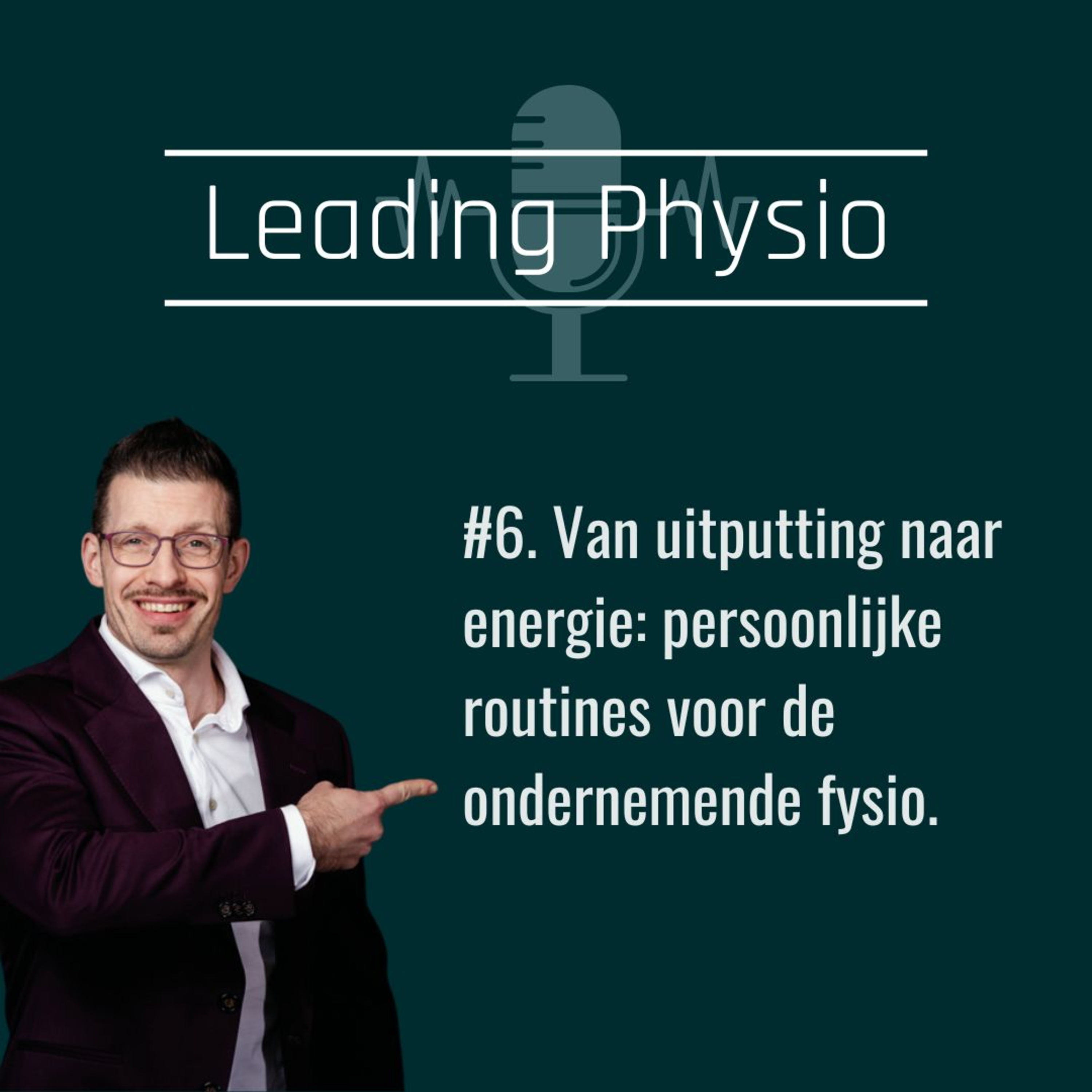 Van uitputting naar energie persoonlijke routines voor de drukke fysio ondernemer episode artwork