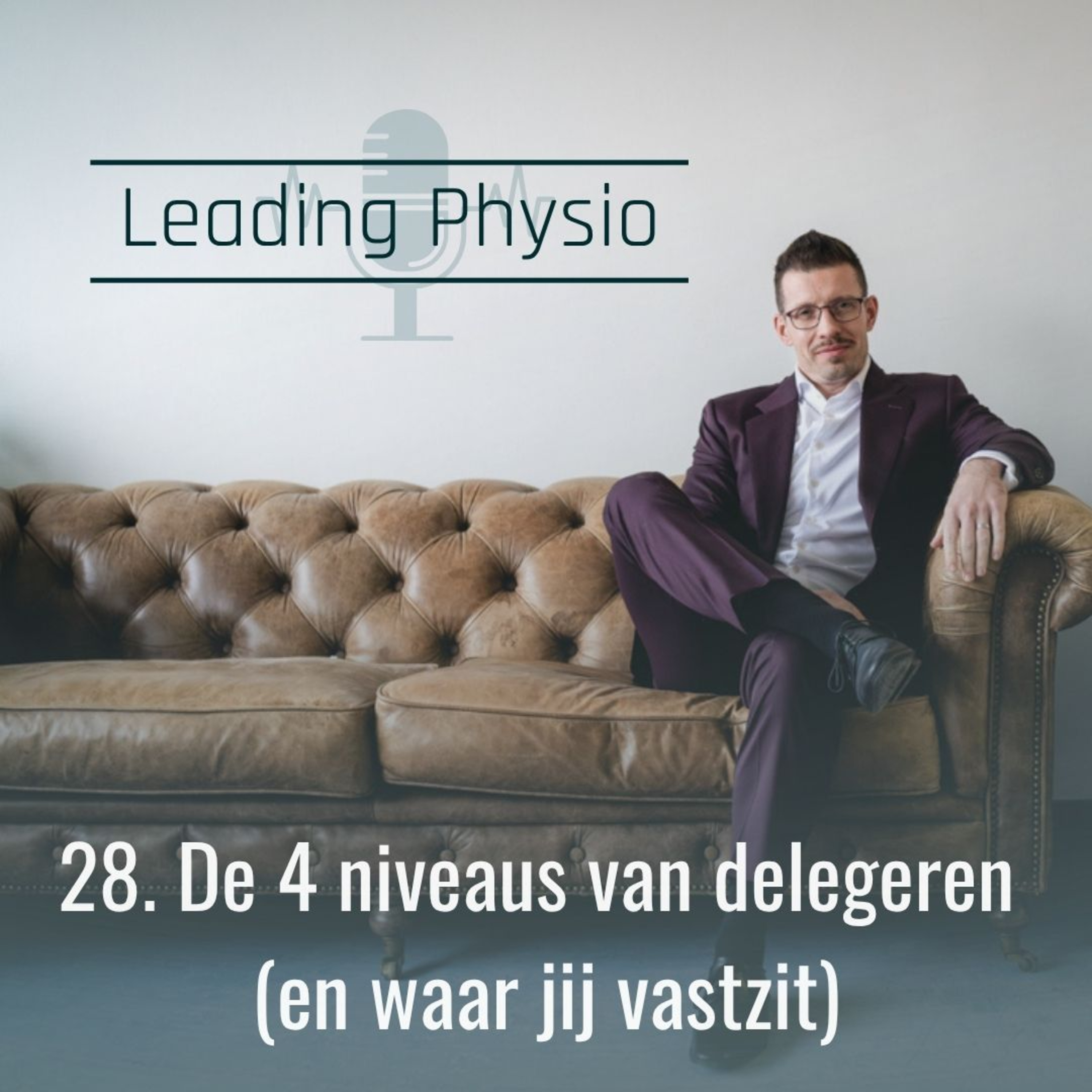 28. De 4 niveaus van delegeren (en waar jij vastzit) episode artwork