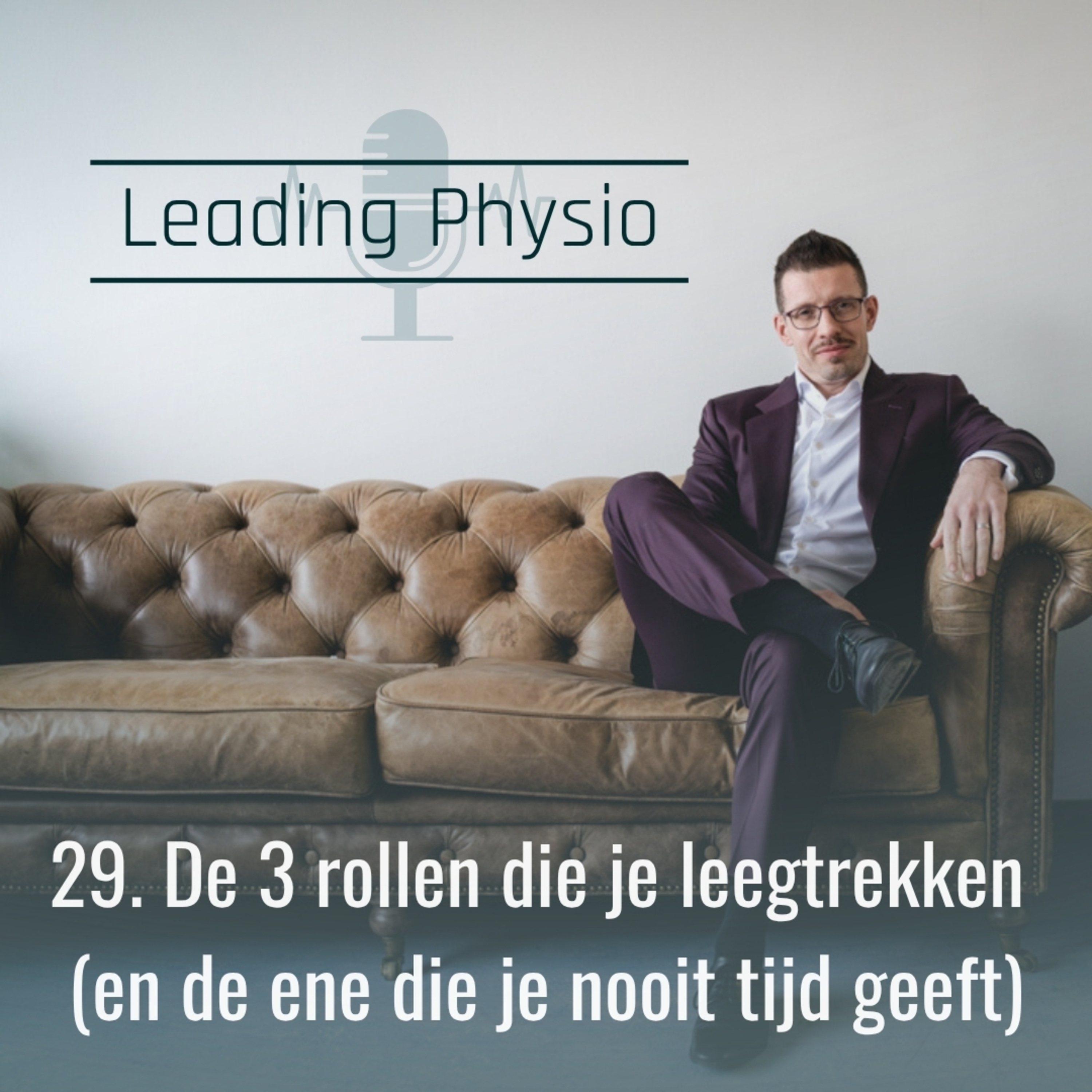 29. De 3 rollen die je leegtrekken (en de ene die je nooit tijd geeft) episode artwork