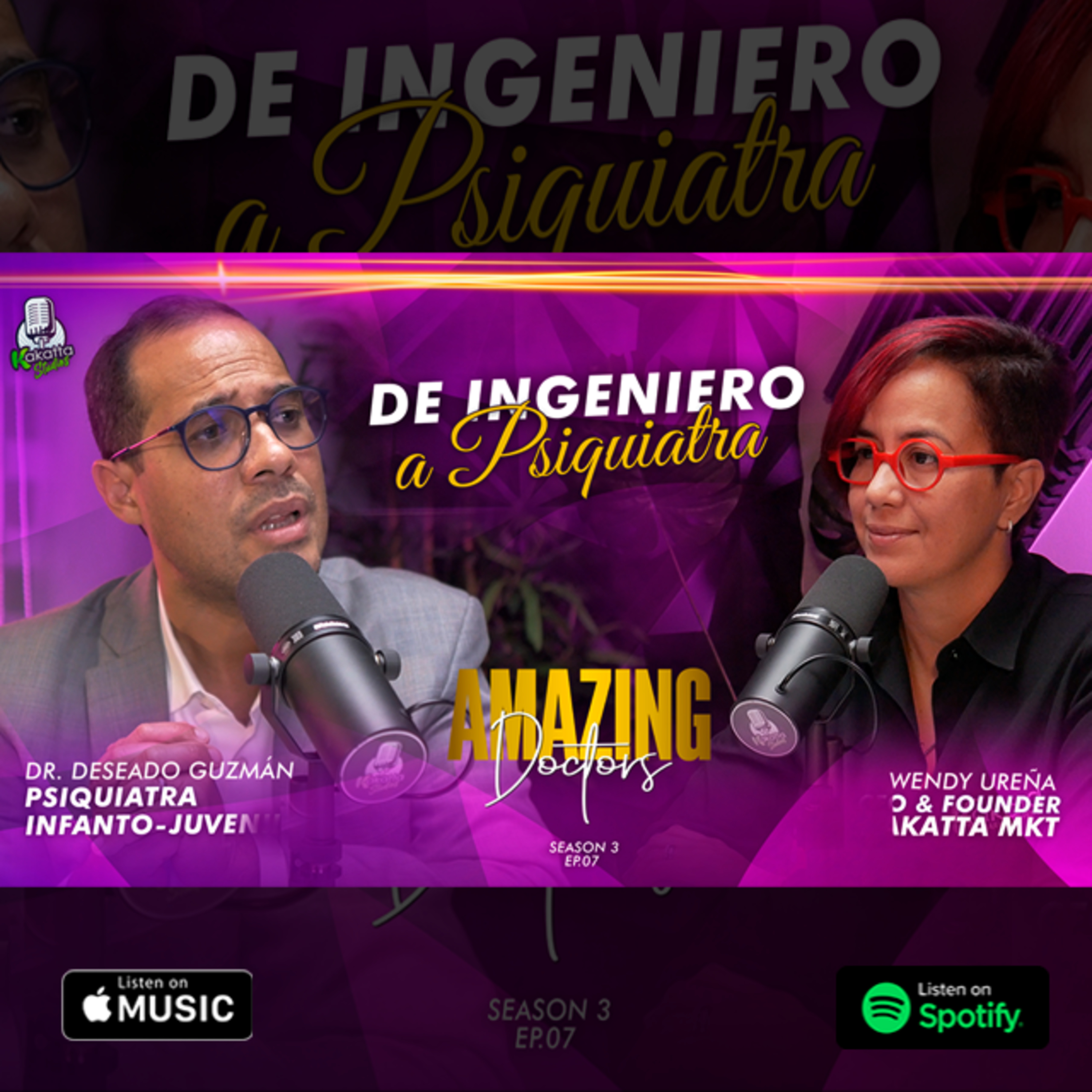 T.3 EP.7 Dr. Deseado Guzmán (De Ingeniero A Psiquiatra) – AMAZING DOCTORS