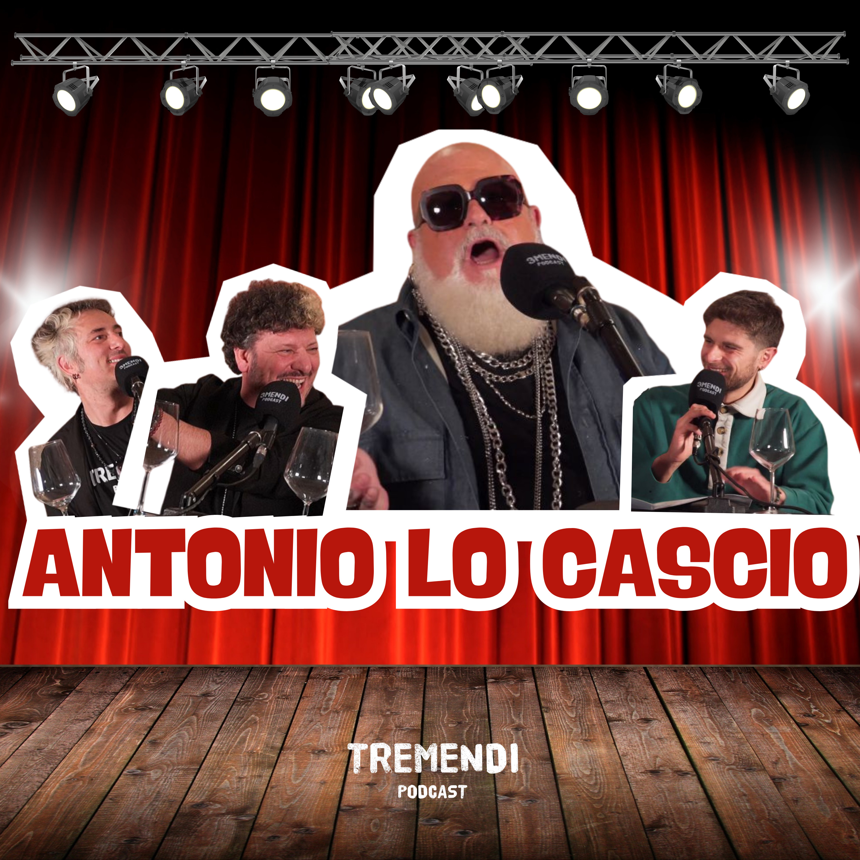 TUTTO QUELLO CHE NON SAI SU ANTONIO LO CASCIO | Tremendi Podcast | Stag.3 Ep. 7 episode artwork