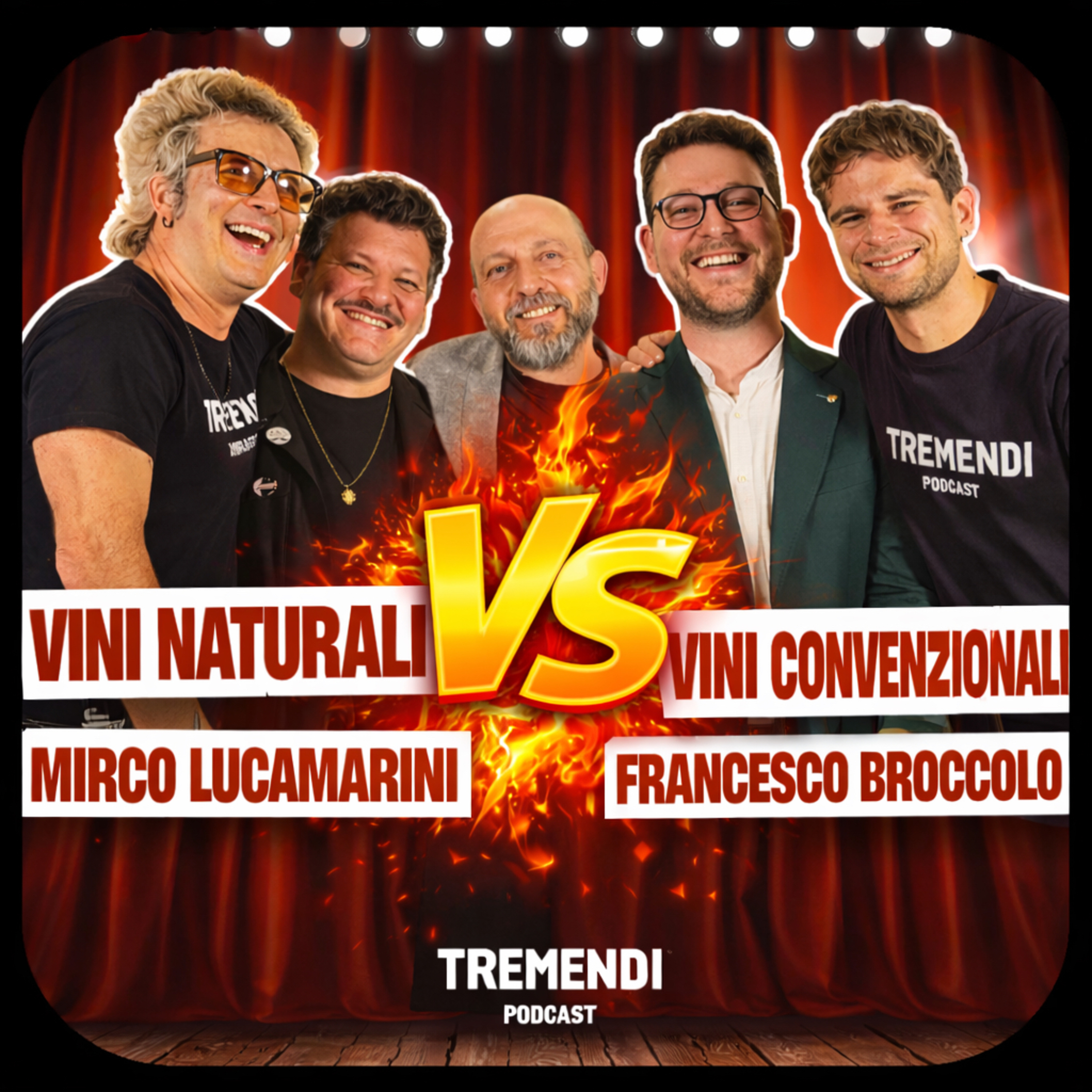 I DUE MONDI DEL VINO- con Francesco Broccolo e Mirco Lucamarini | Tremendi Podcast | Stag. 3 Ep. 15 episode artwork