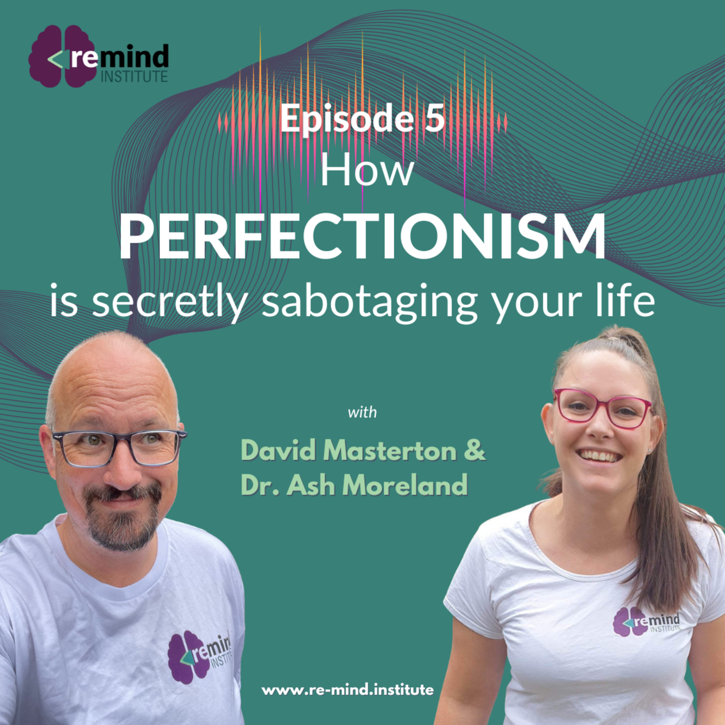 Eps 5 - How perfectionism is secretly sabotaging your life episode artwork