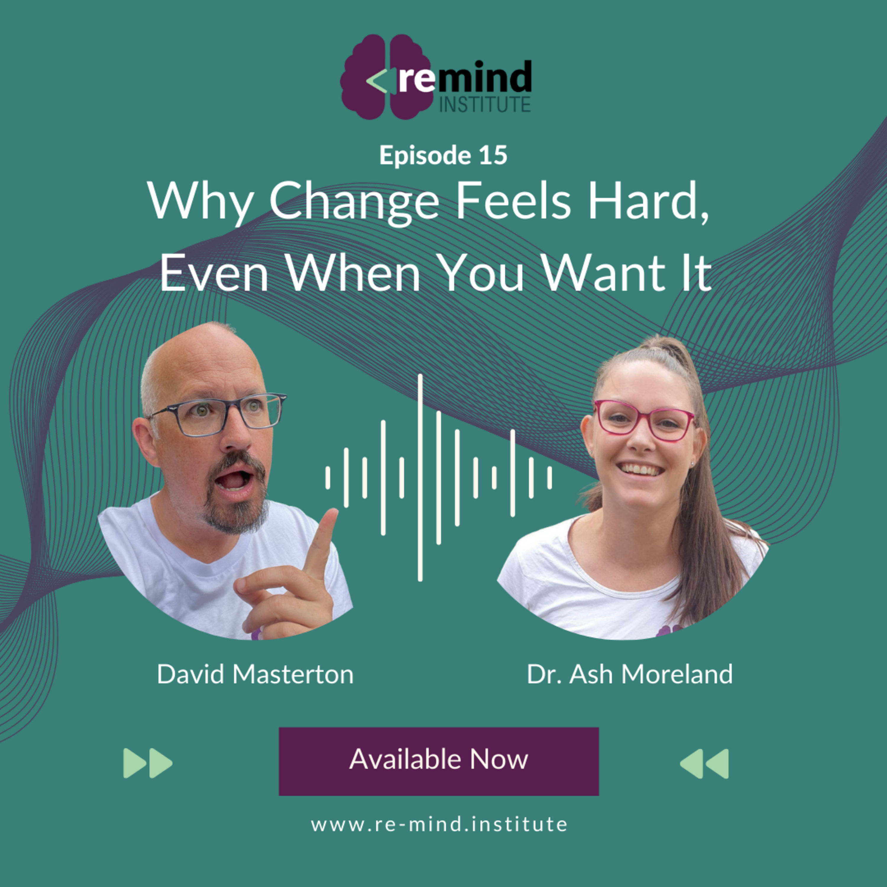 Eps 15 - Why Change Feels Hard, Even When You Want It episode artwork