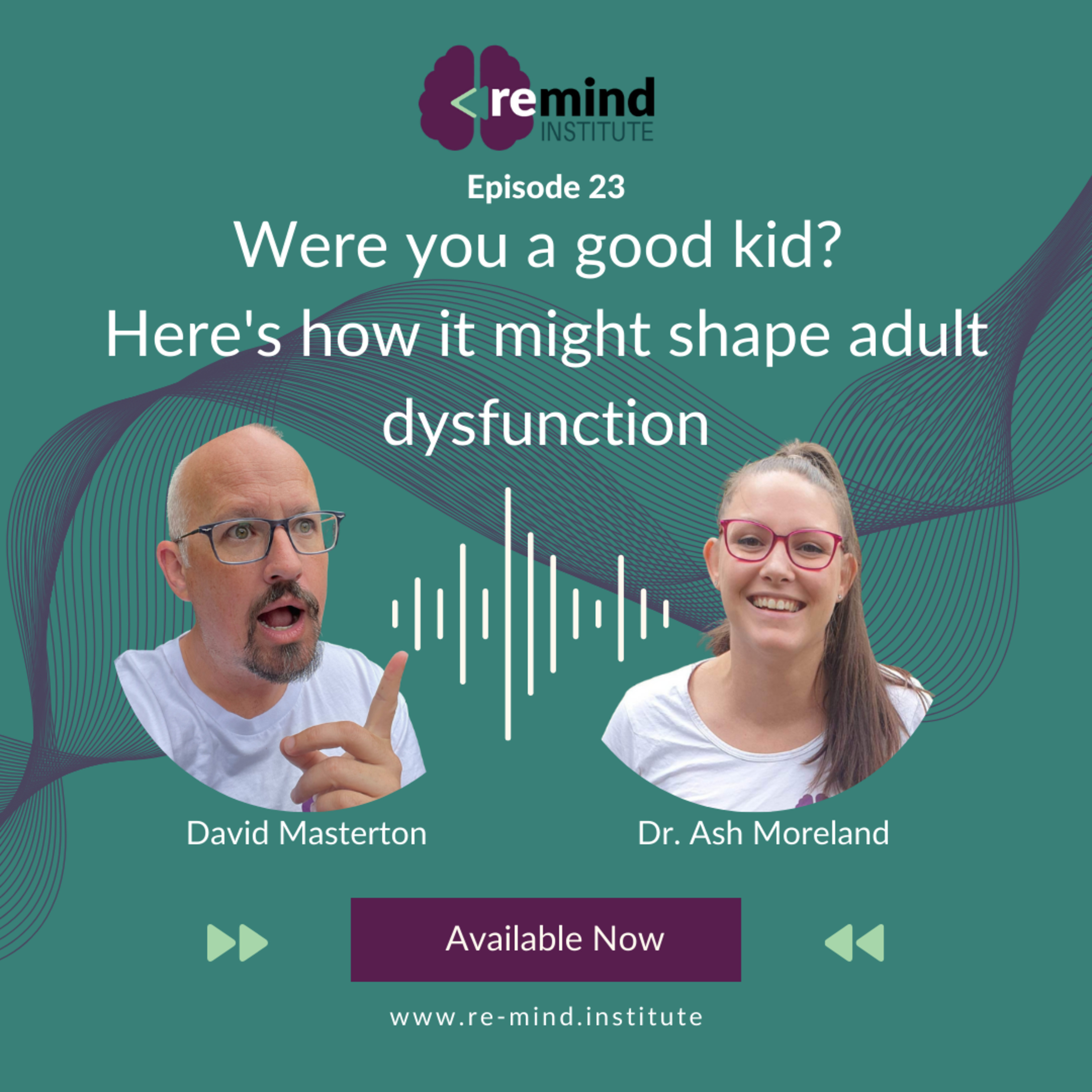 Eps 24 - Were you a good kid? Here's how it might shape adult dysfunction episode artwork