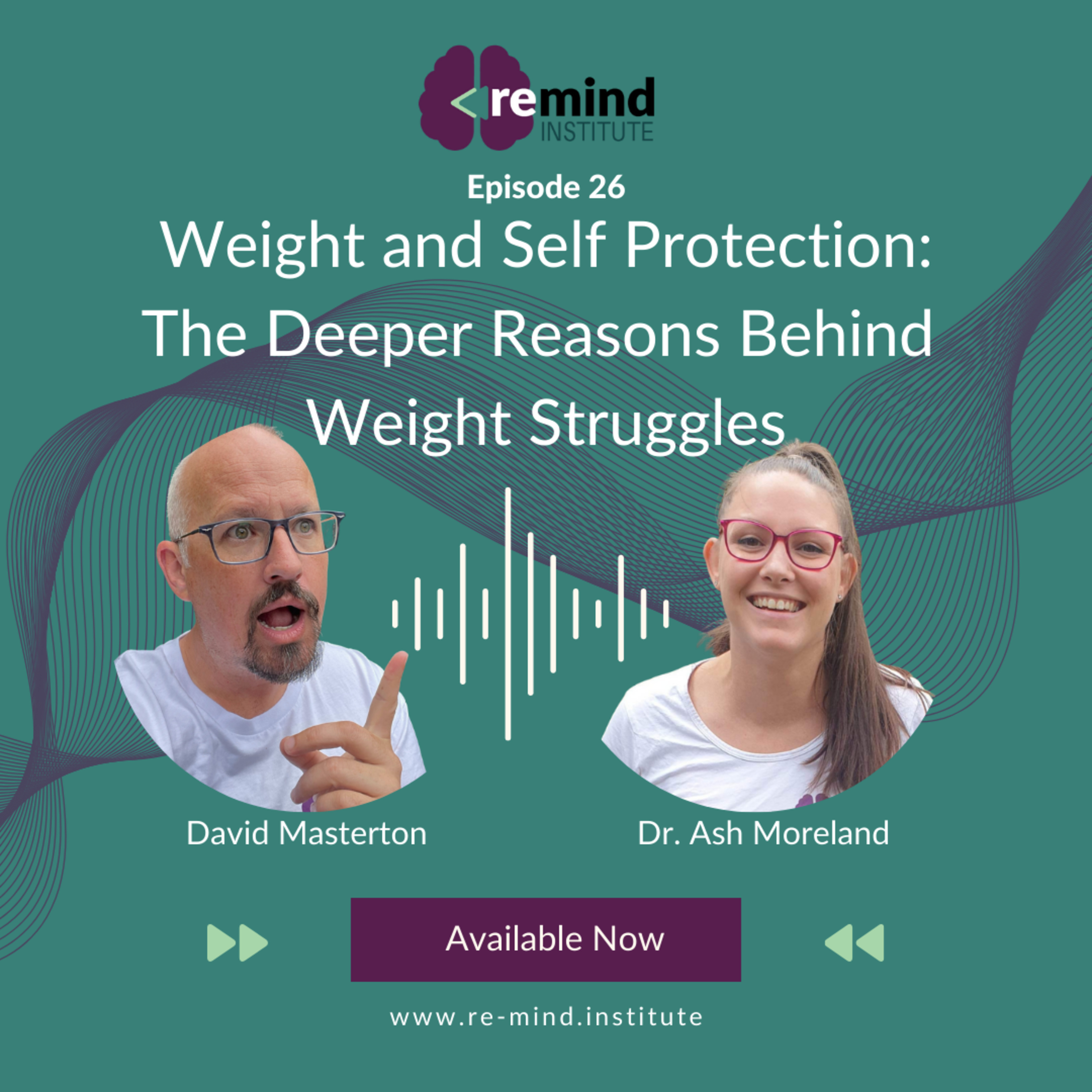 Eps 26 - Weight and Self Protection: The Deeper Reasons Behind Weight Struggles episode artwork