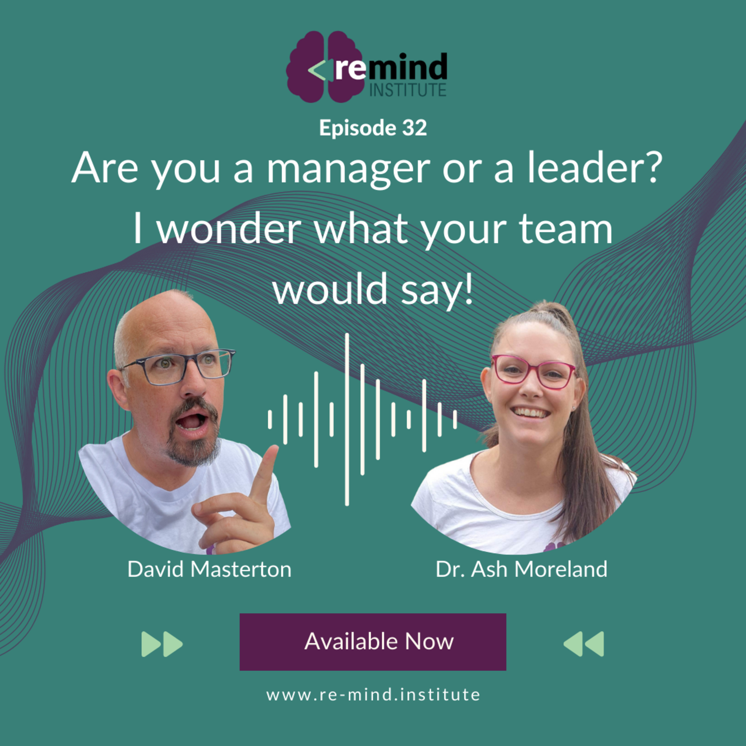 Eps 32 - Are you a manager or a leader? I wonder what your team would say! episode artwork