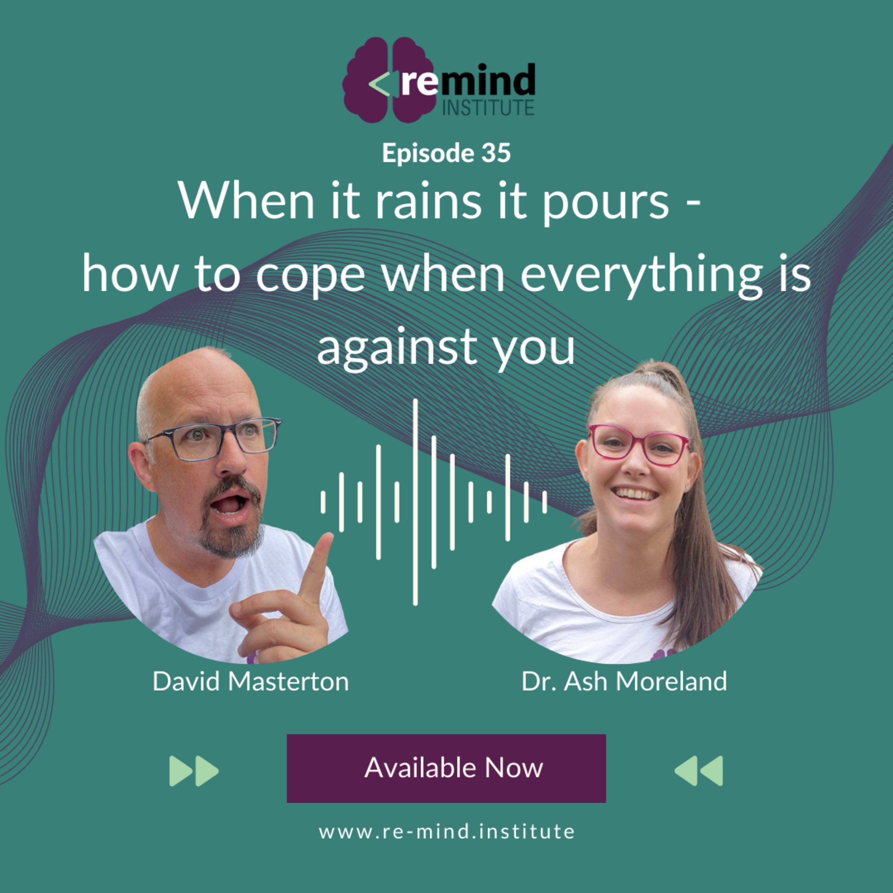 Eps 35 - When it rains it pours - how to cope when everything is against you episode artwork