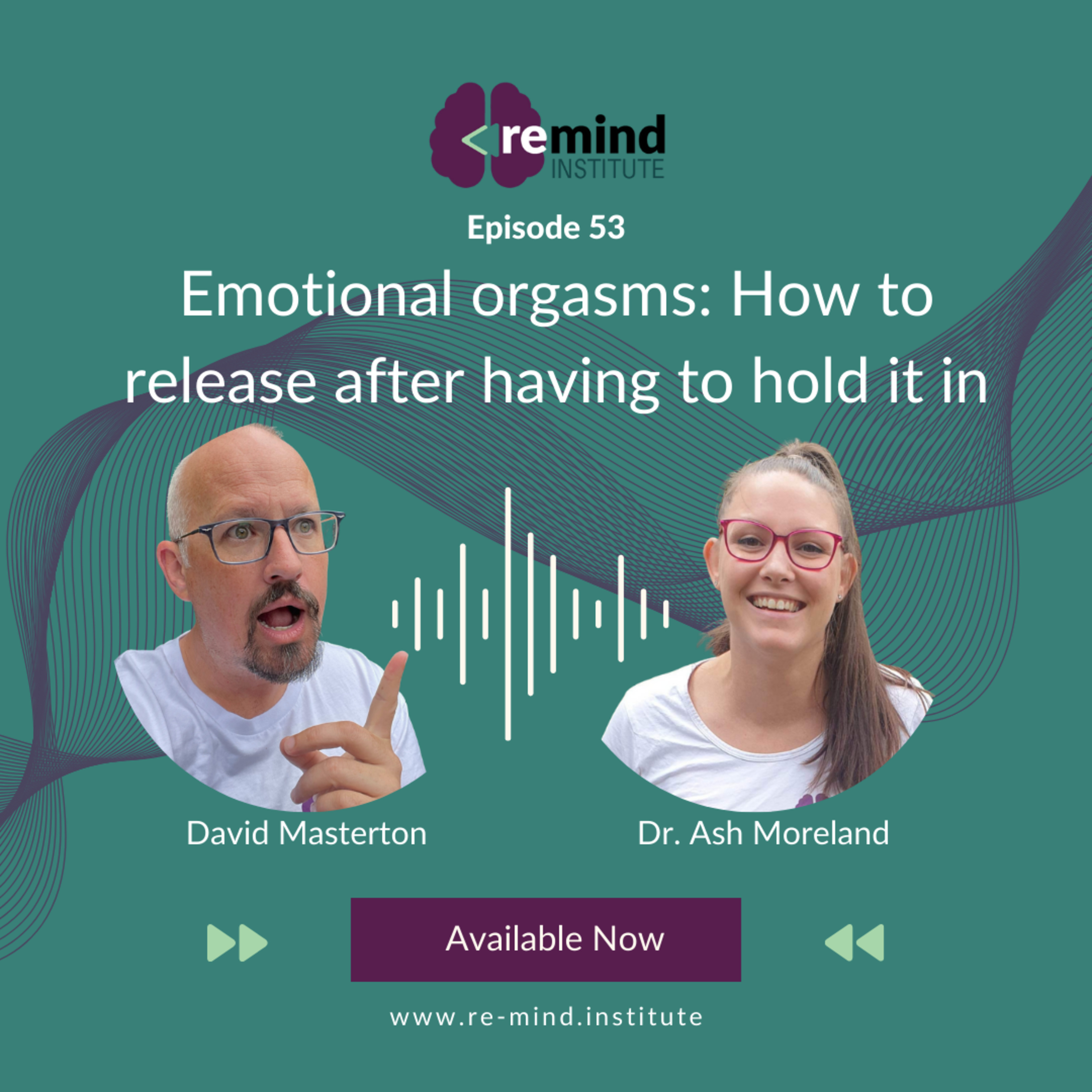 Eps 53 - Emotional orgasms: How to release after having to hold it in episode artwork