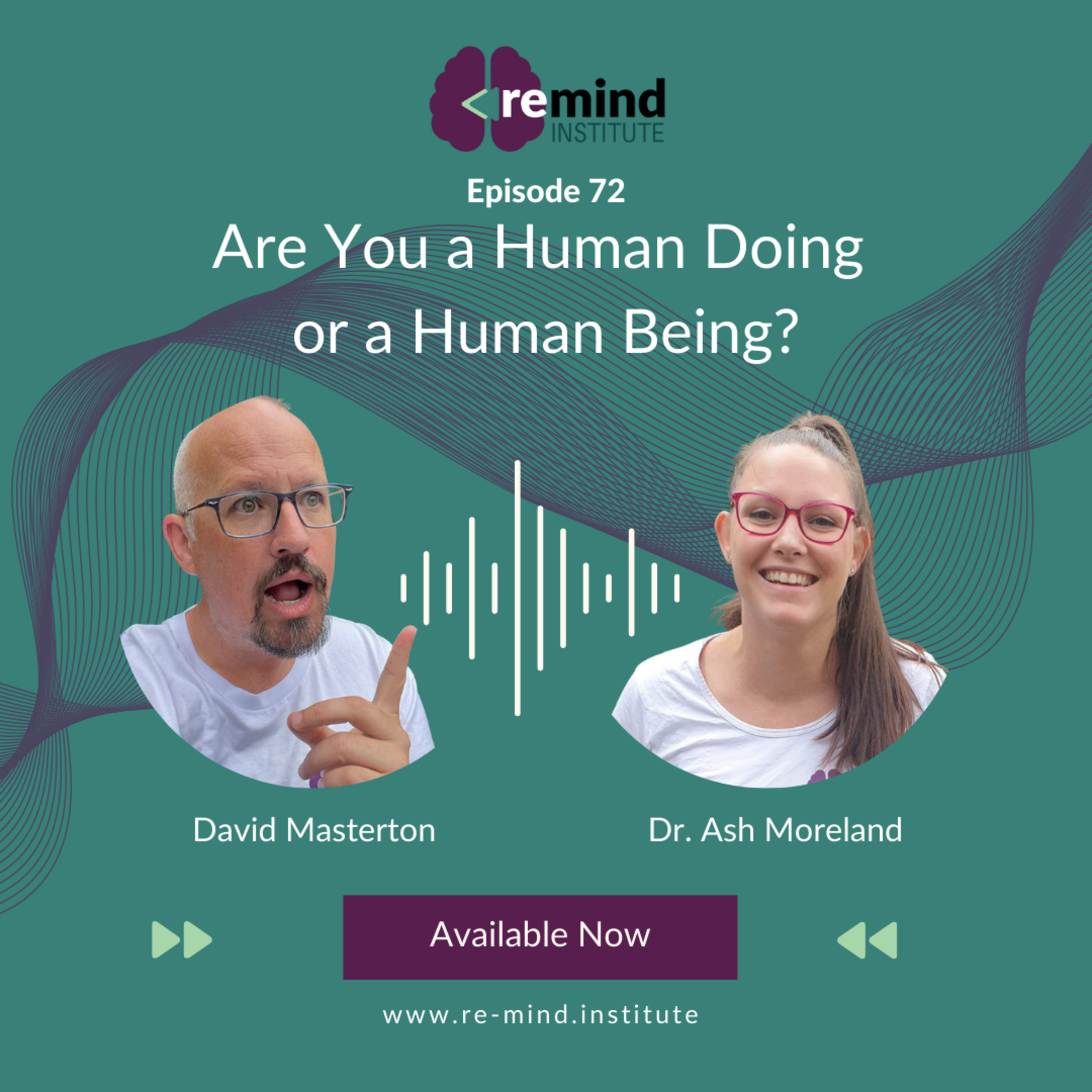 Eps 72 - Are You a Human Doing or a Human Being? episode artwork