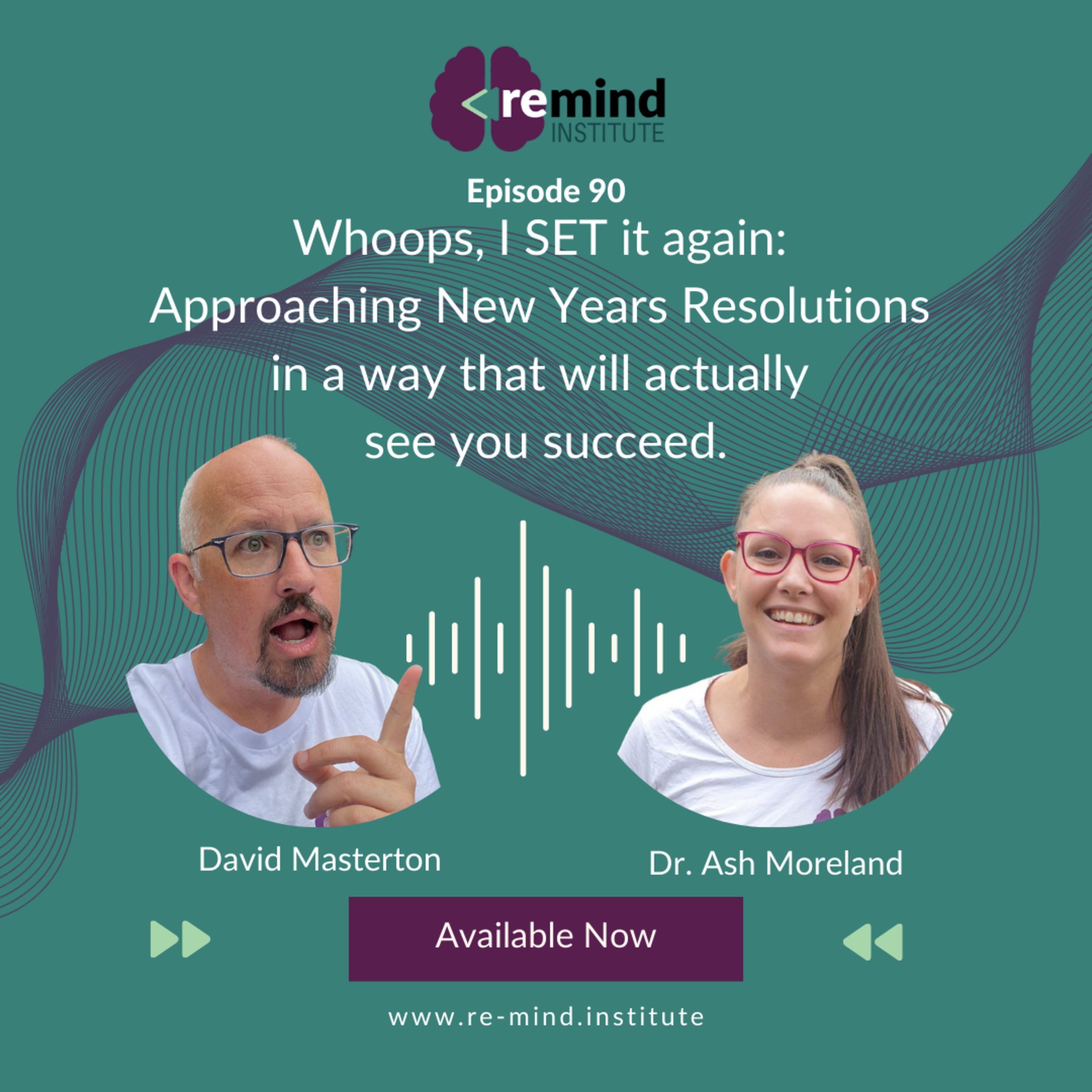 Eps 90 - Whoops, I SET it again: Approaching New Years Resolutions in a way that will actually see you succeed. episode artwork