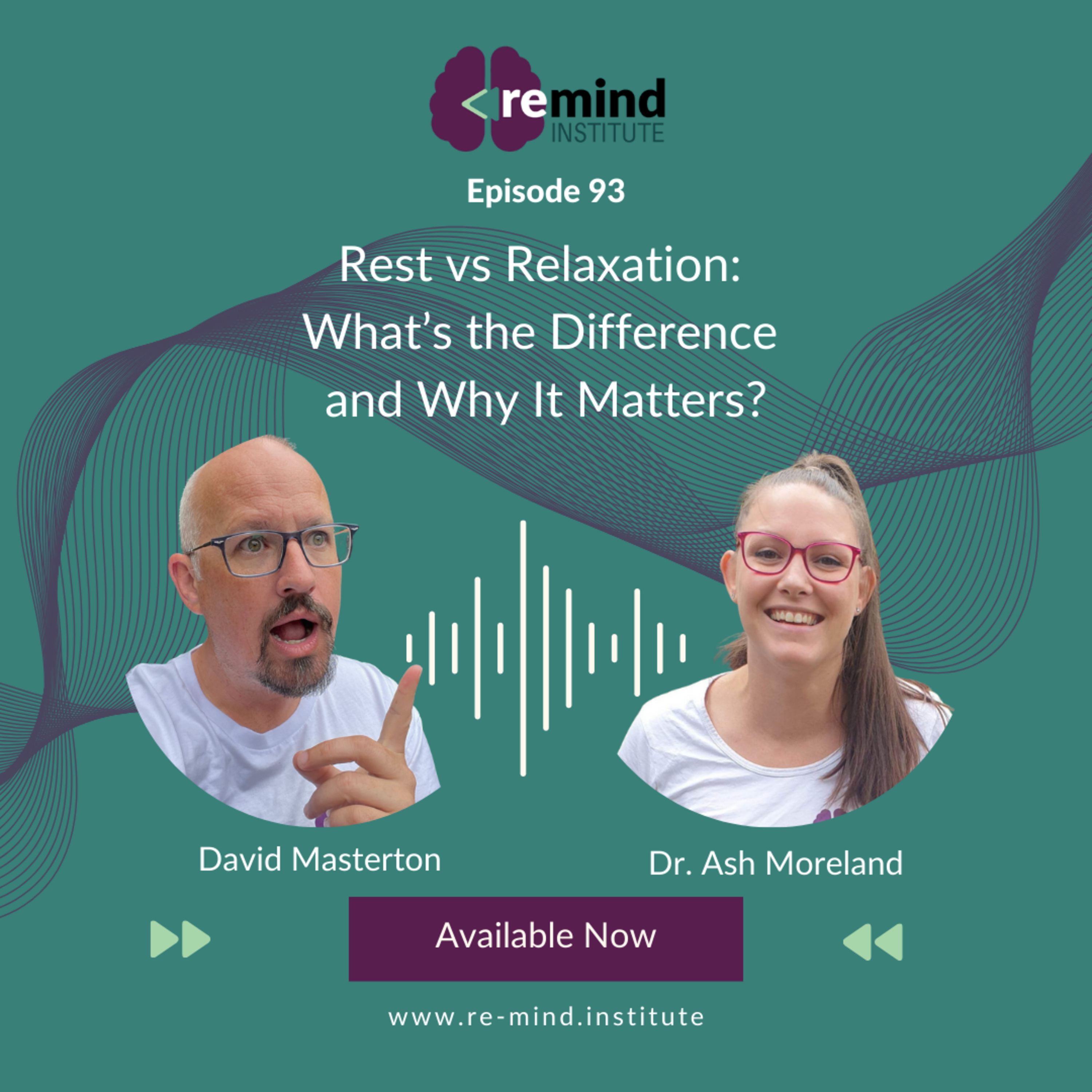 EPS 93 - Rest vs Relaxation: What’s the Difference and Why It Matters? episode artwork