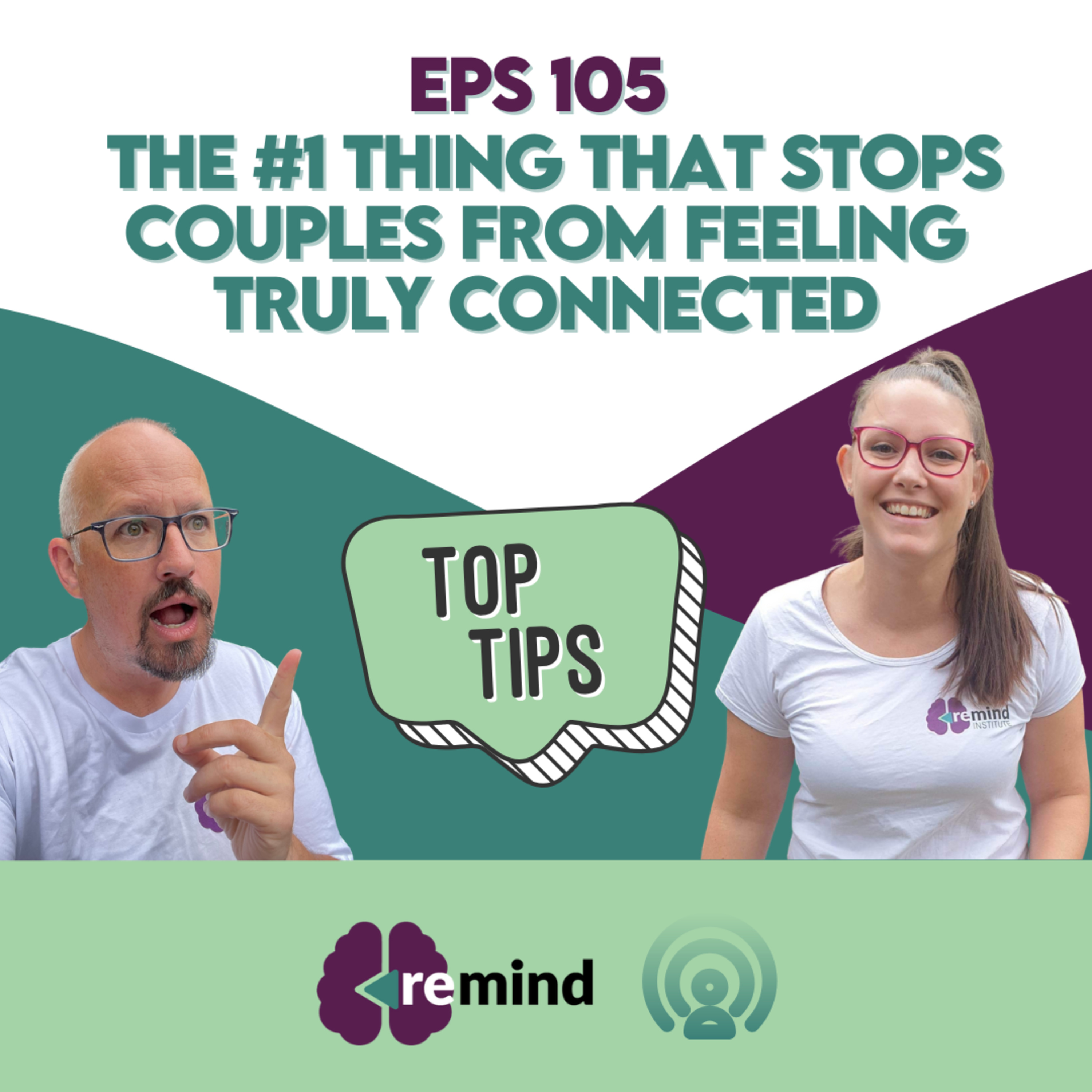 Eps 105 - The #1 Thing That Stops Couples From Feeling Truly Connected episode artwork