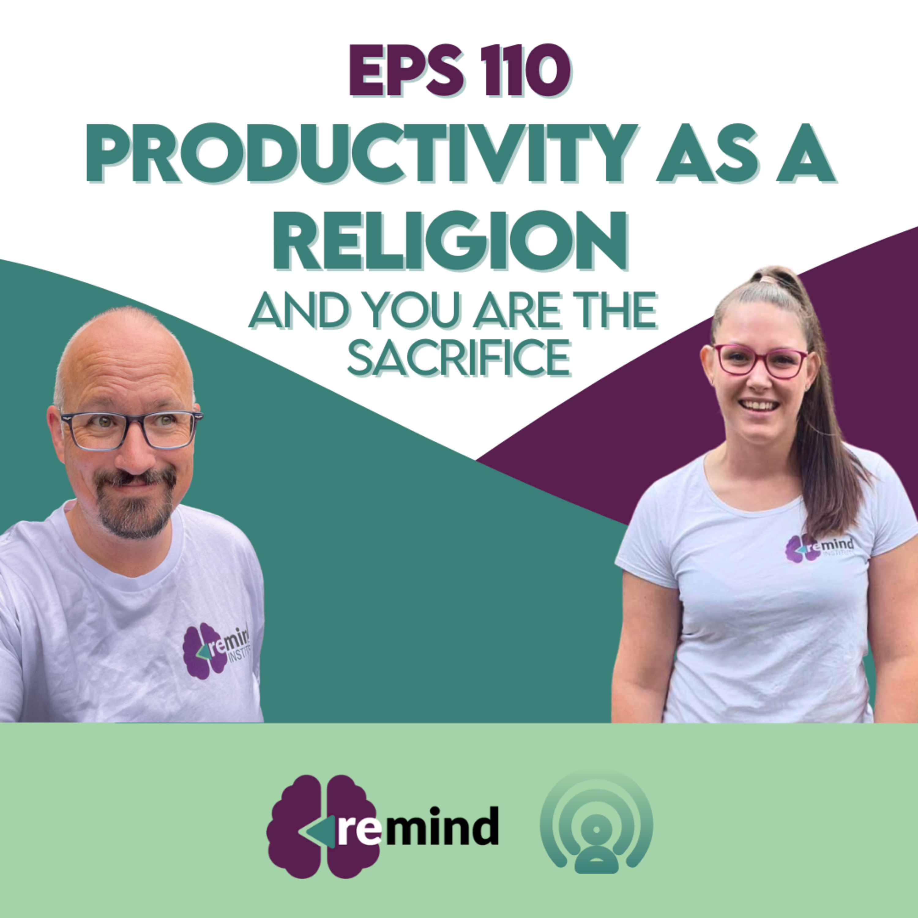 Eps 110: Productivity as a Religion (and You Are the Sacrifice) episode artwork