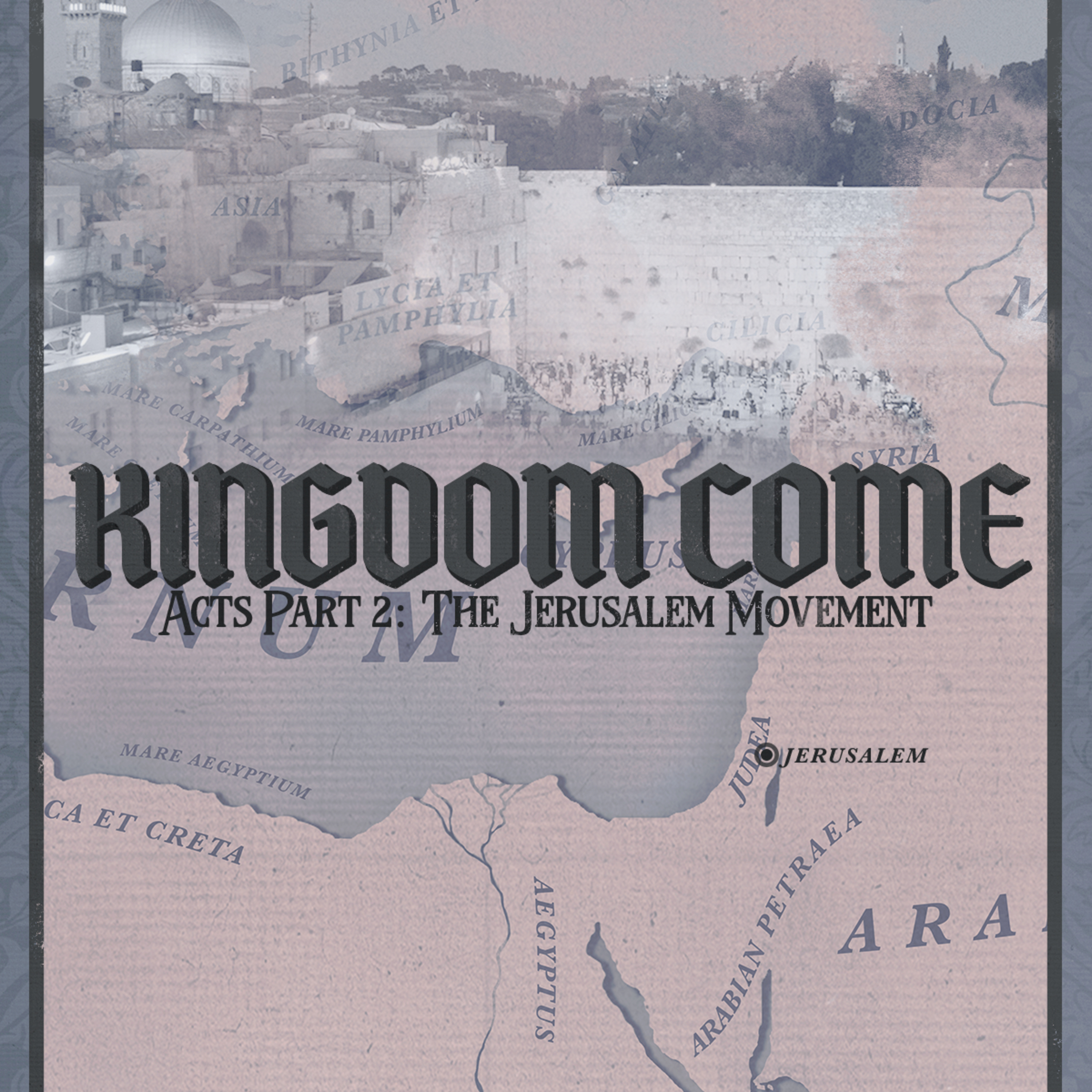 Kingdom Come - Acts Part Two: The Jerusalem Movement | Organizing for Increase episode artwork