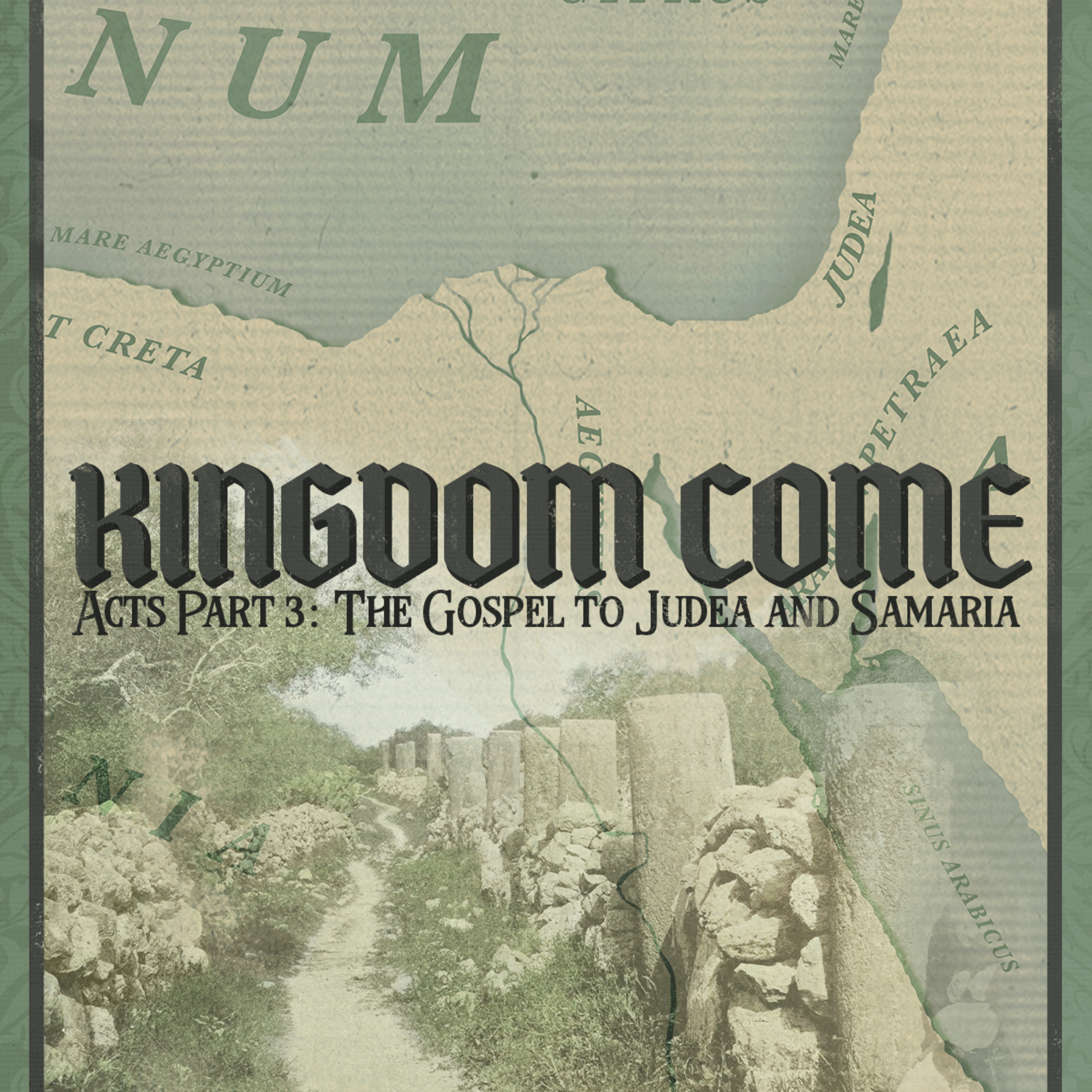Kingdom Come - Acts Part Three: The Gospel to Judea and Samaria | The Gentile Pentecost episode artwork