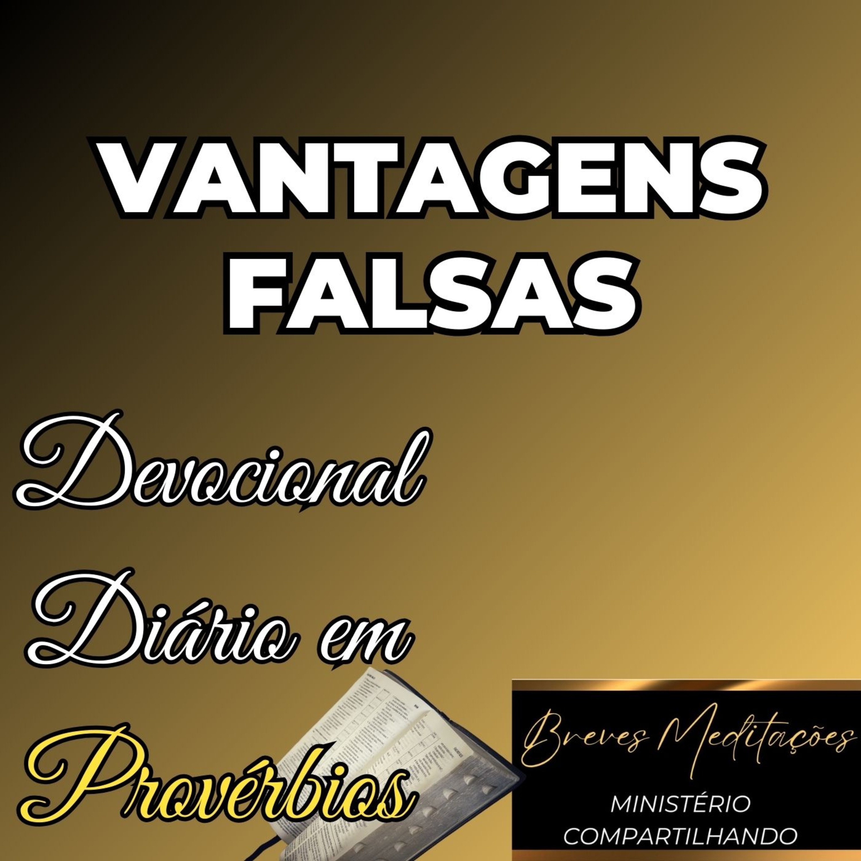 Meditação Cristã - Devocional Diário em Provérbios - Vantagens falsas episode artwork